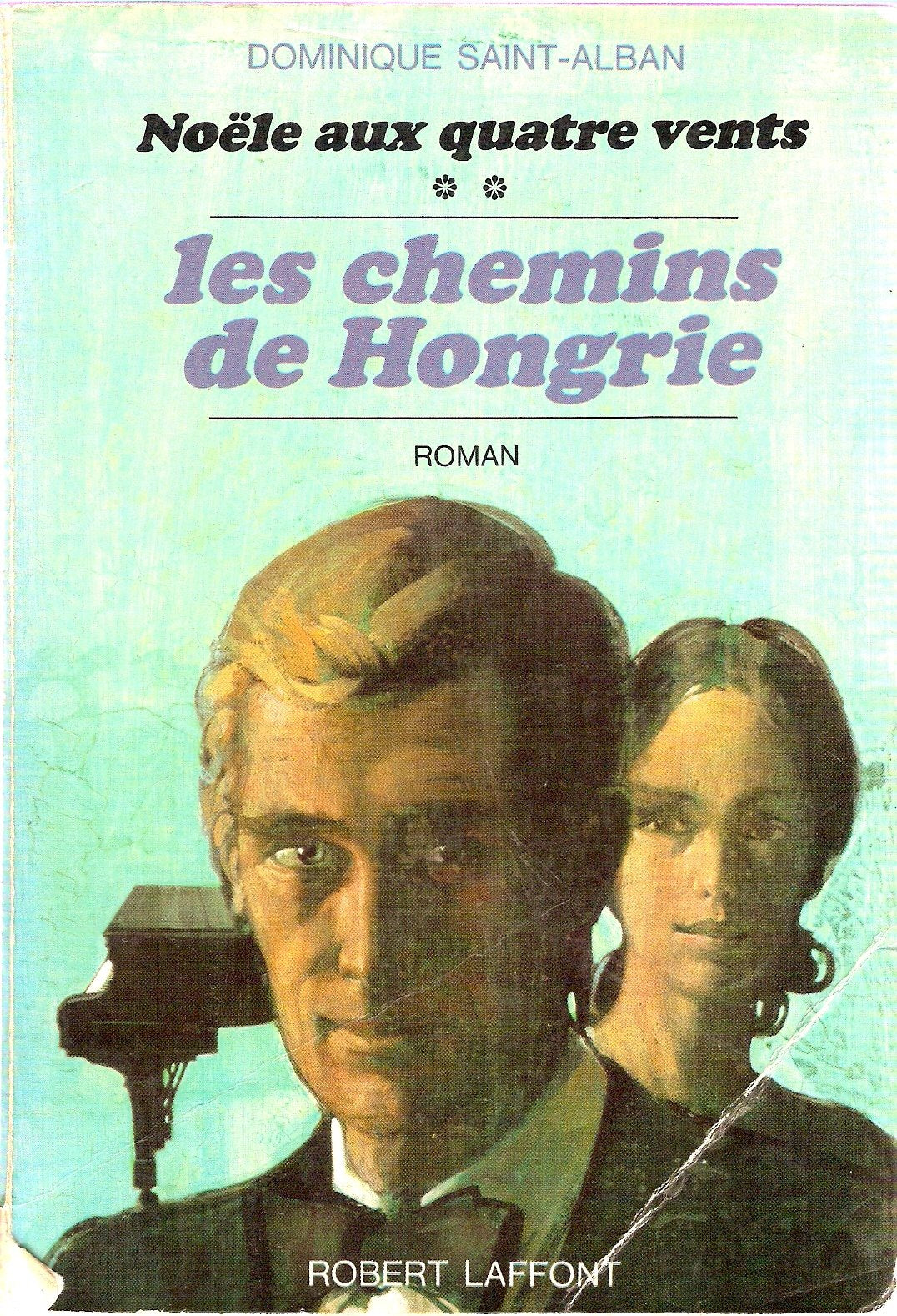 les chemins de hongrie, noele aux quatre vents, tome 02 