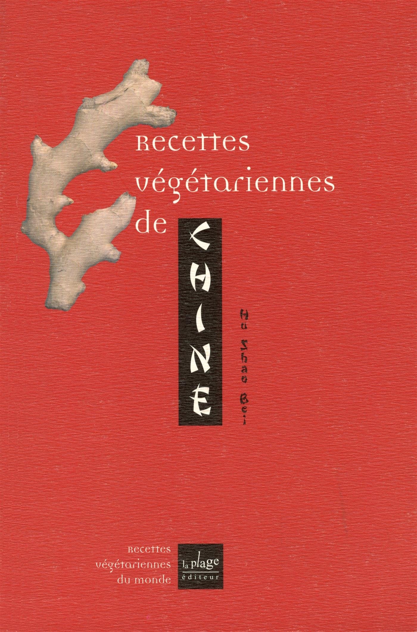 Recettes vegetariennes de Chine 9782842211370