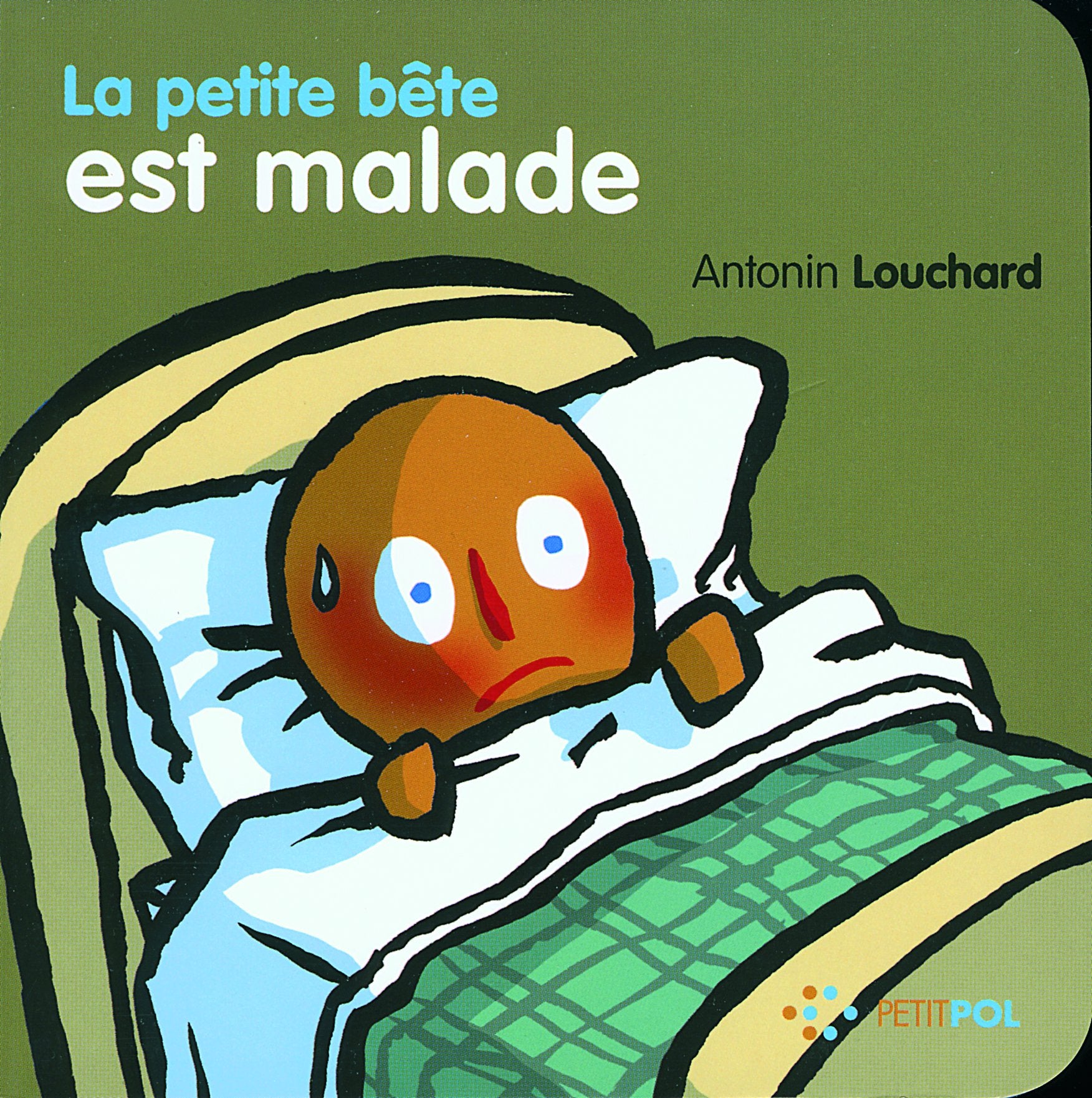 La petite bête est malade 9782751000942