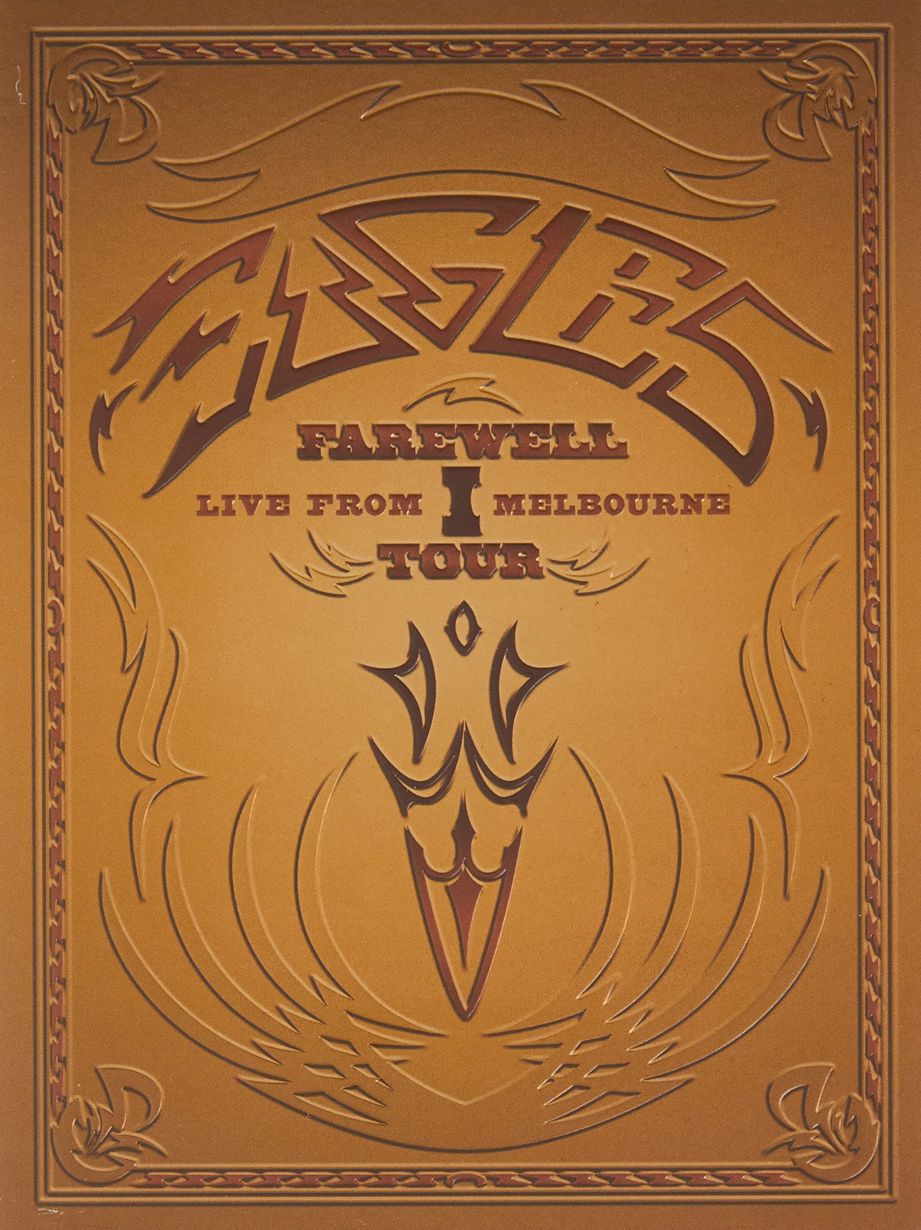 The Eagles : Farewell Tour, part 1: Live from Melbourne 2157024040098