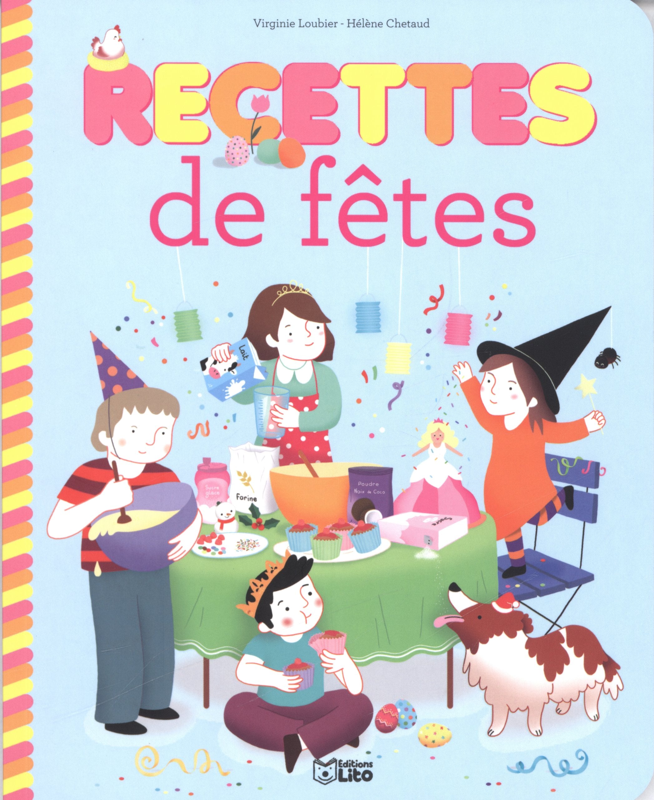 Recettes Sucrees pour Petits Chefs : Recettes de Fetes - Dès 4 ans 9782244460147