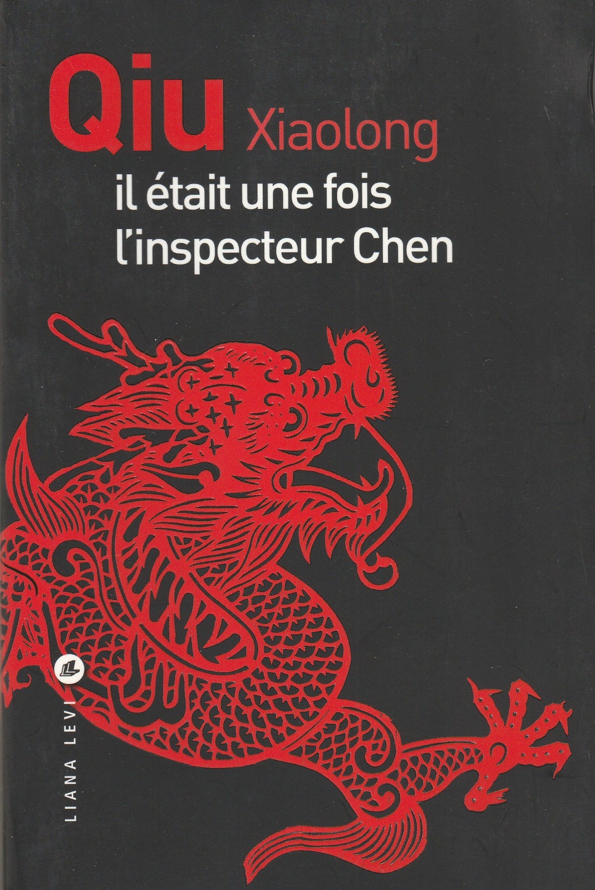 Il était une fois l'inspecteur Chen 9782867468414