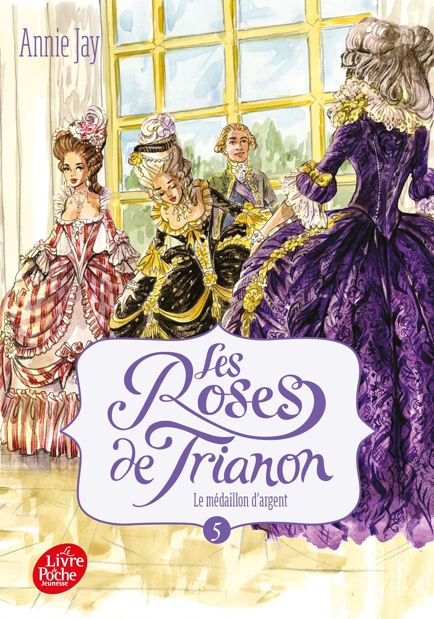 Les roses de Trianon - Tome 5: Le médaillon d'argent 9782017080220