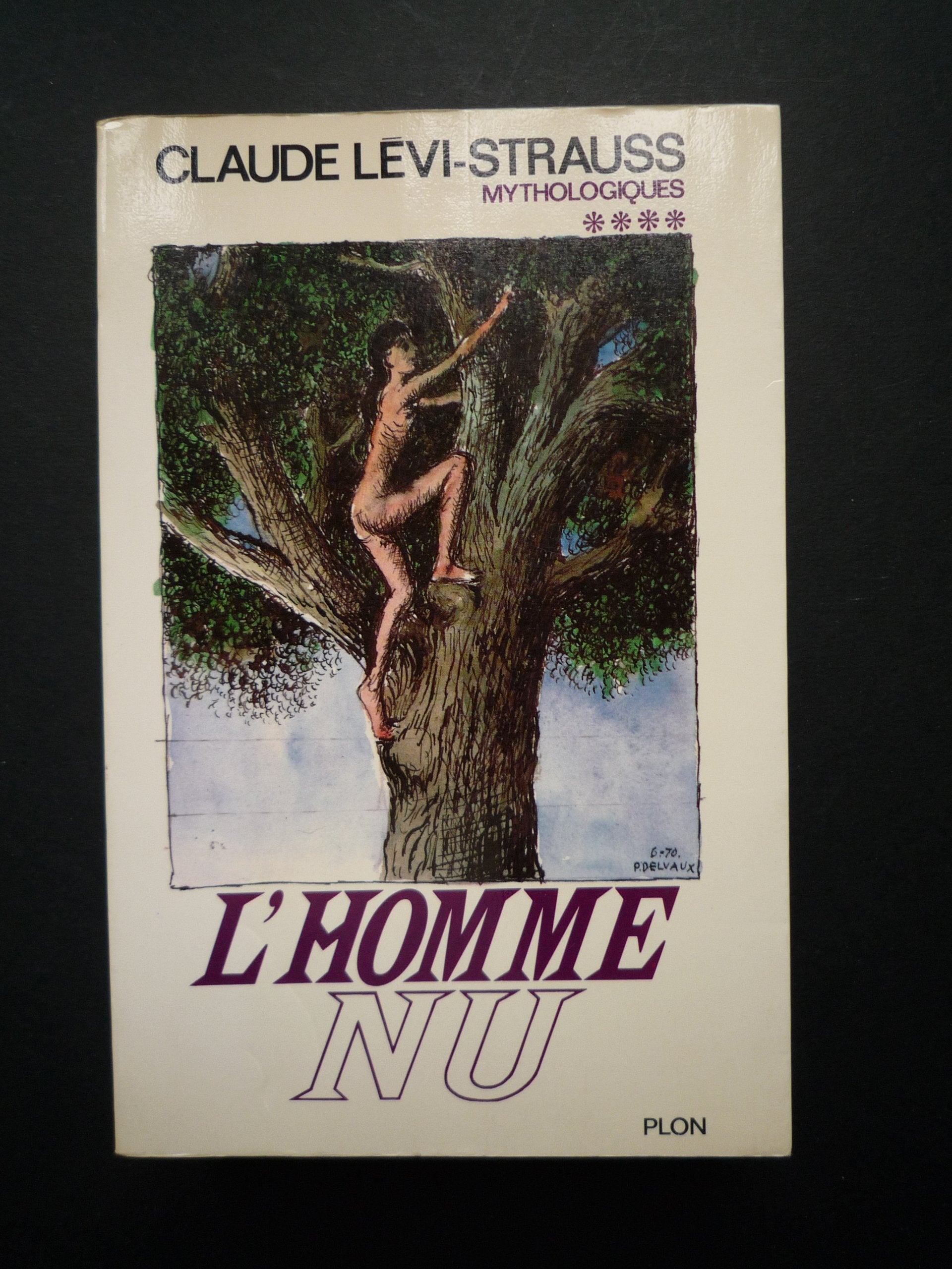 Mythologiques, tome 4 : L'Homme Nu 9782259003476