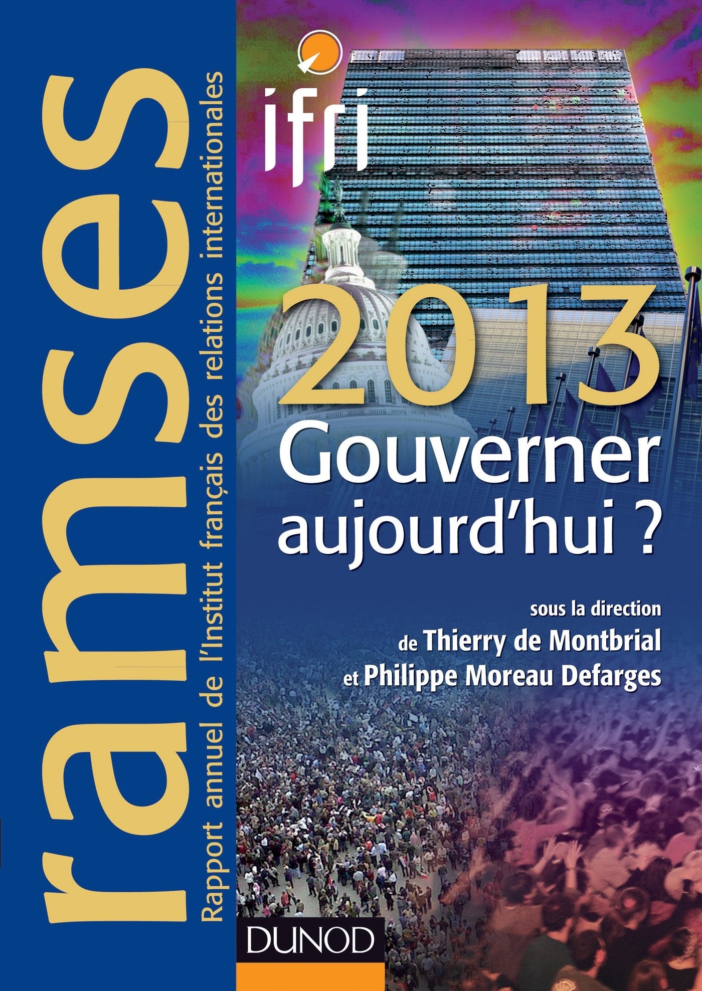 Ramses 2013 - Gouverner aujourd'hui ? + Version numérique PDF ou Epub: + Version numérique PDF ou Epub 9782100584116