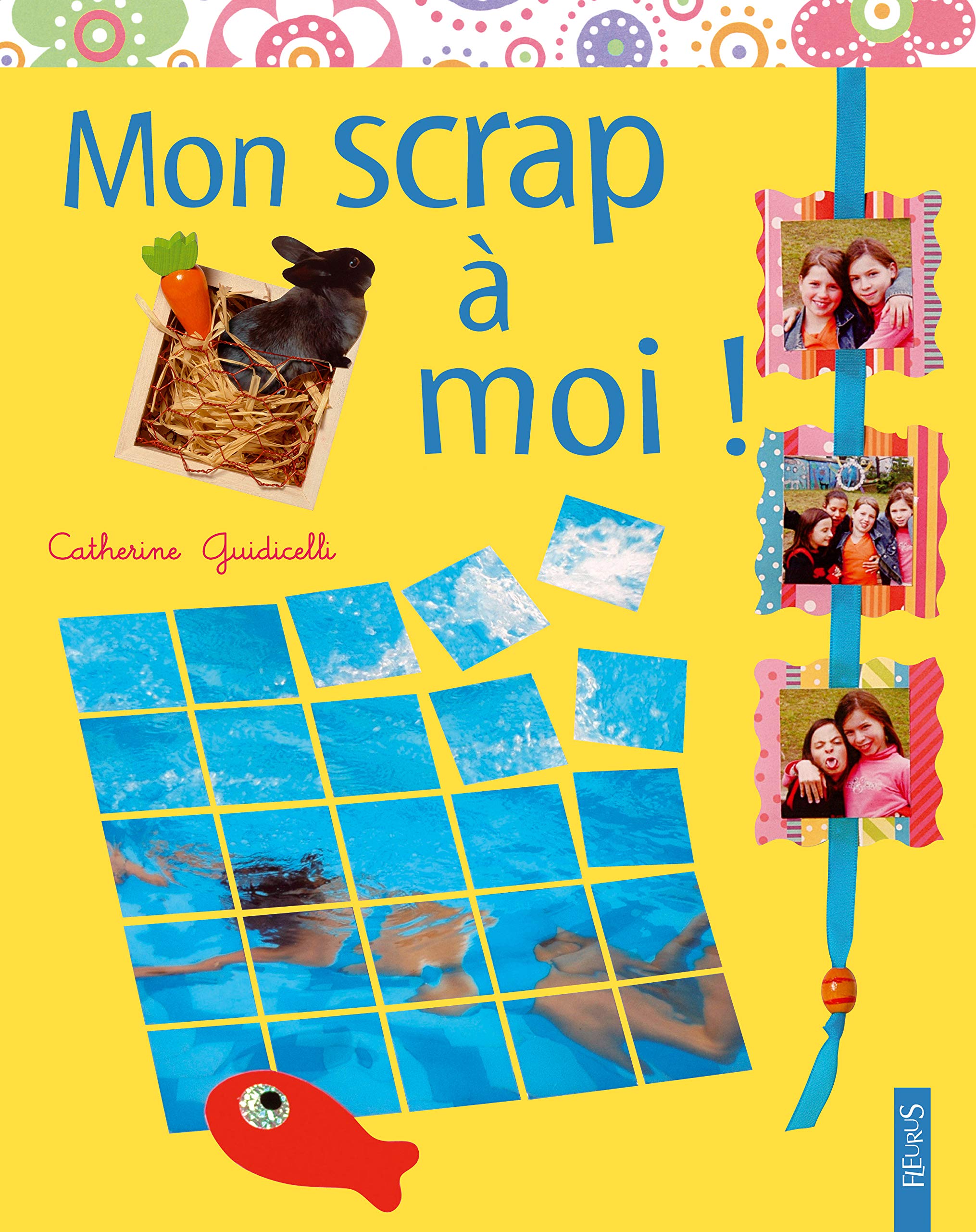 MON SCRAP A MOI ! 9782215094753