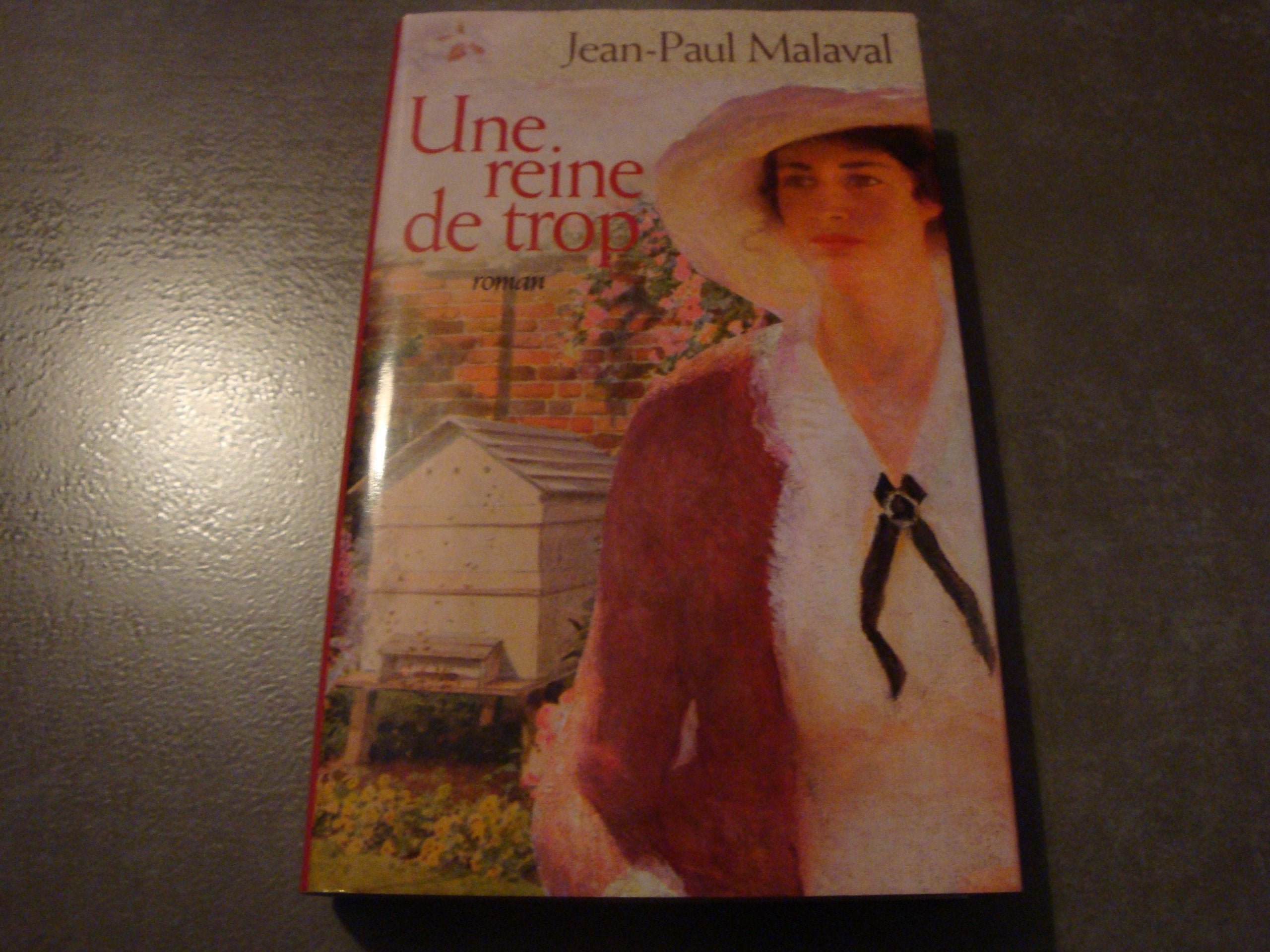 une reine de trop Jean Paul Malaval édition France Loisirs 9782298005745