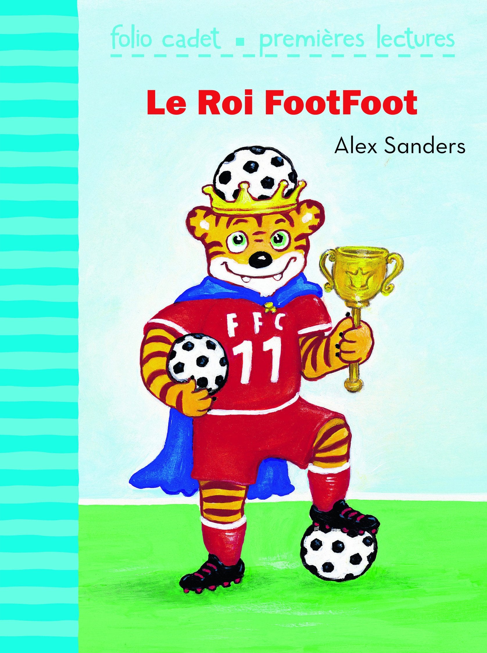 Le roi FootFoot - FOLIO CADET PREMIERES LECTURES - de 6 à 7 ans 9782070633616