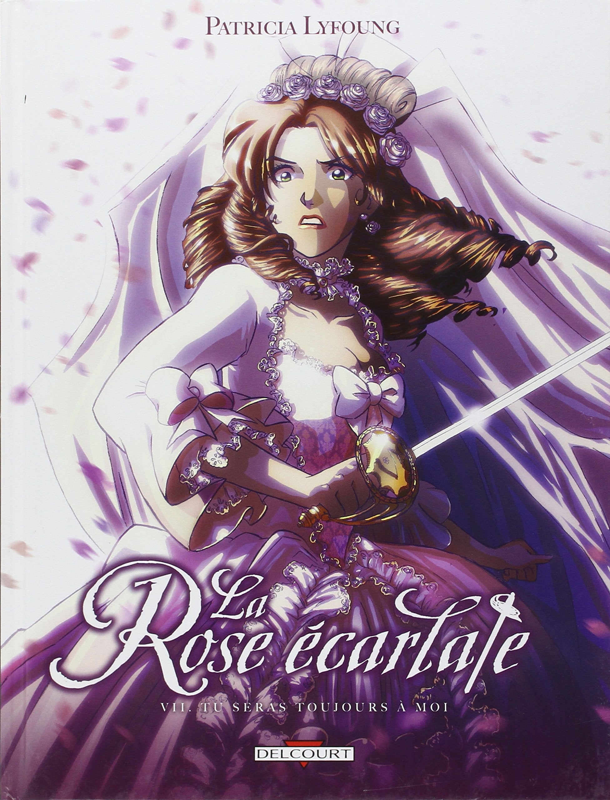 La Rose écarlate T07: Tu seras toujours à moi 9782756024356