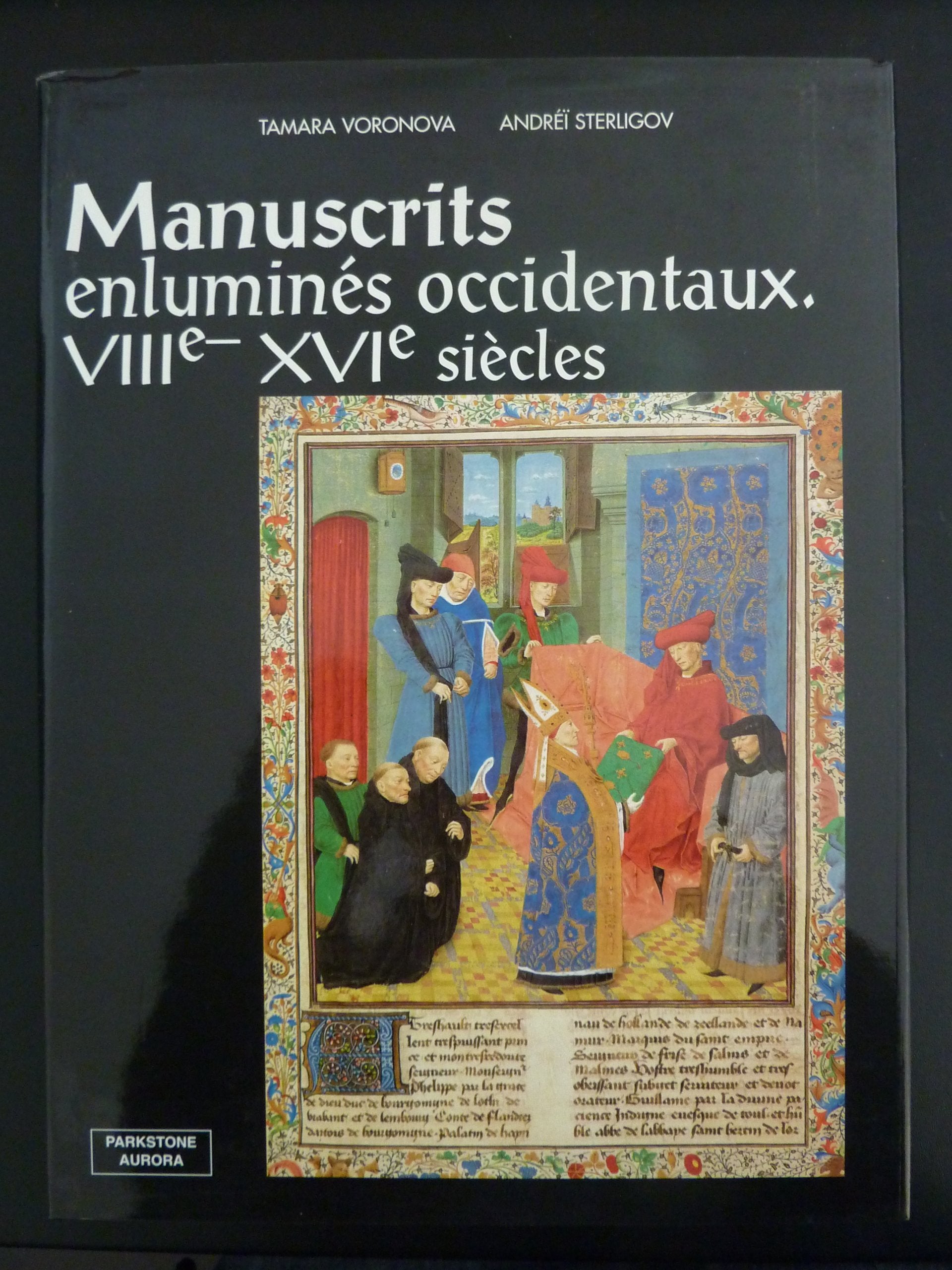 Manuscrits enlumines Occidentaux VIII / XVIe Siecle 9781859952368