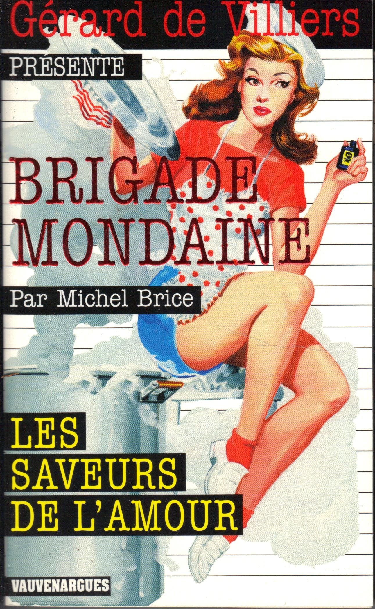 Brigade Mondaine 305 : Les Saveurs de l'Amour 9782744315916