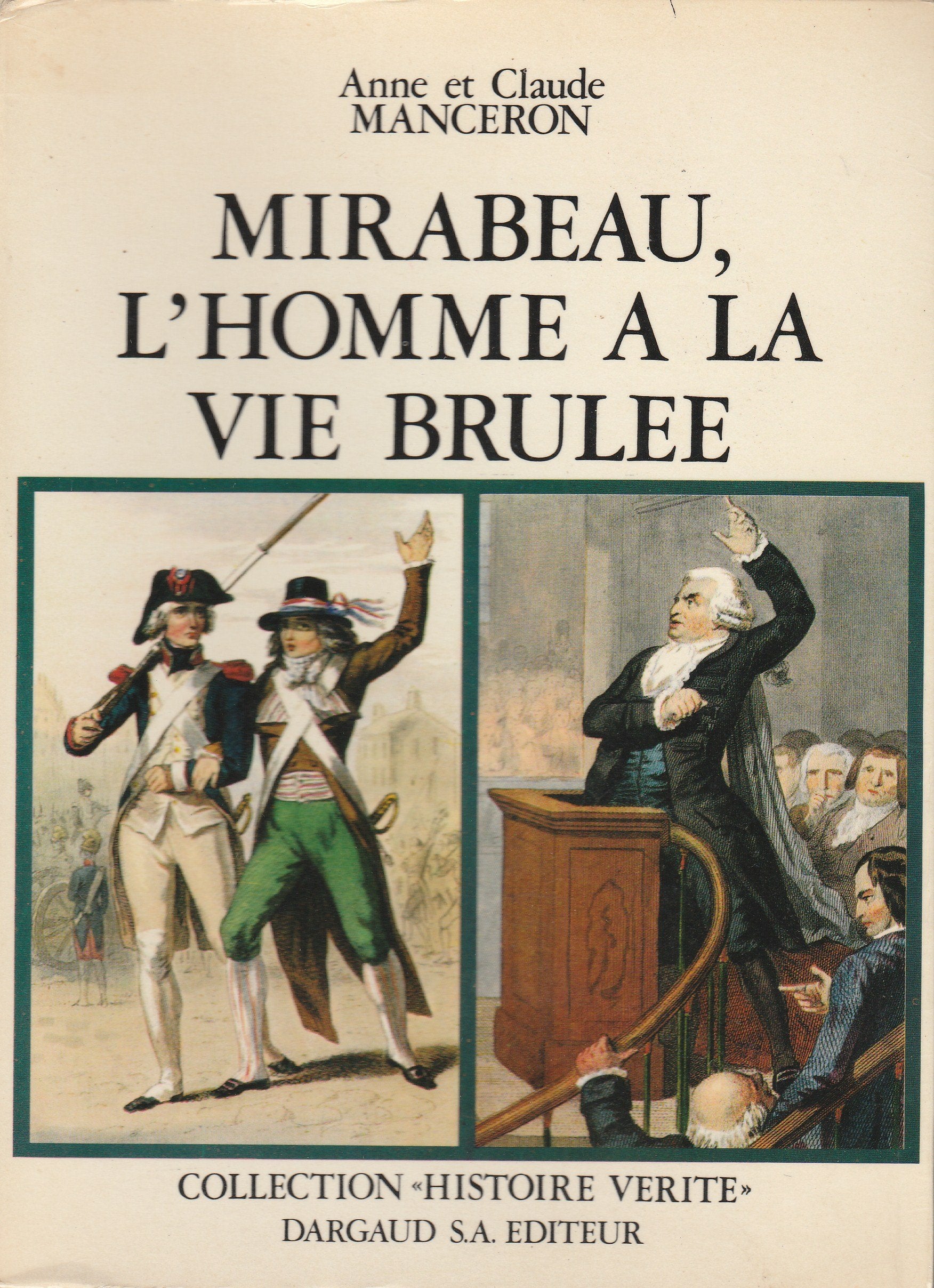 Mirabeau, l'homme à la vie brûlée 