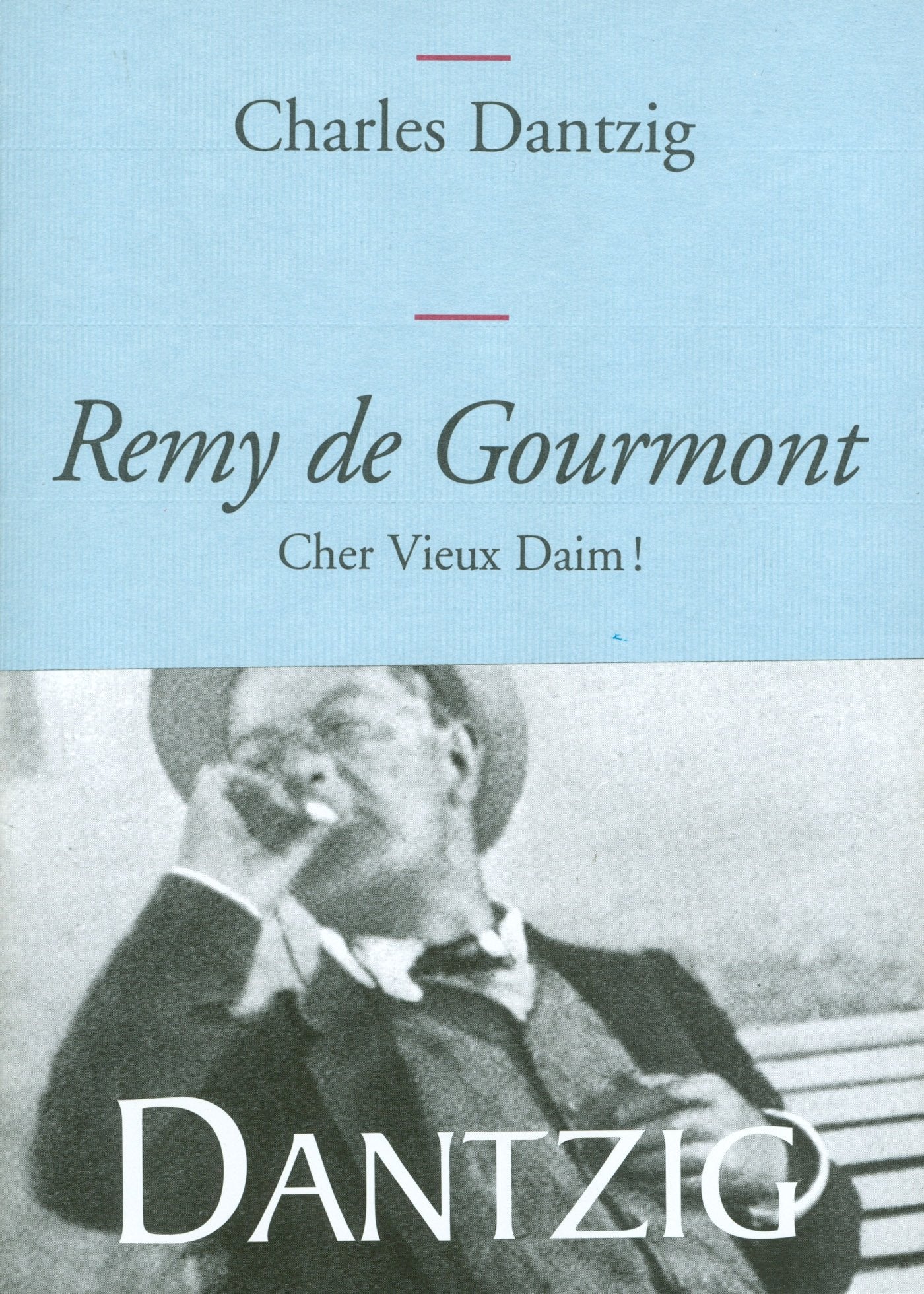 Remy de Gourmont, cher Vieux Daim! 9782246734918