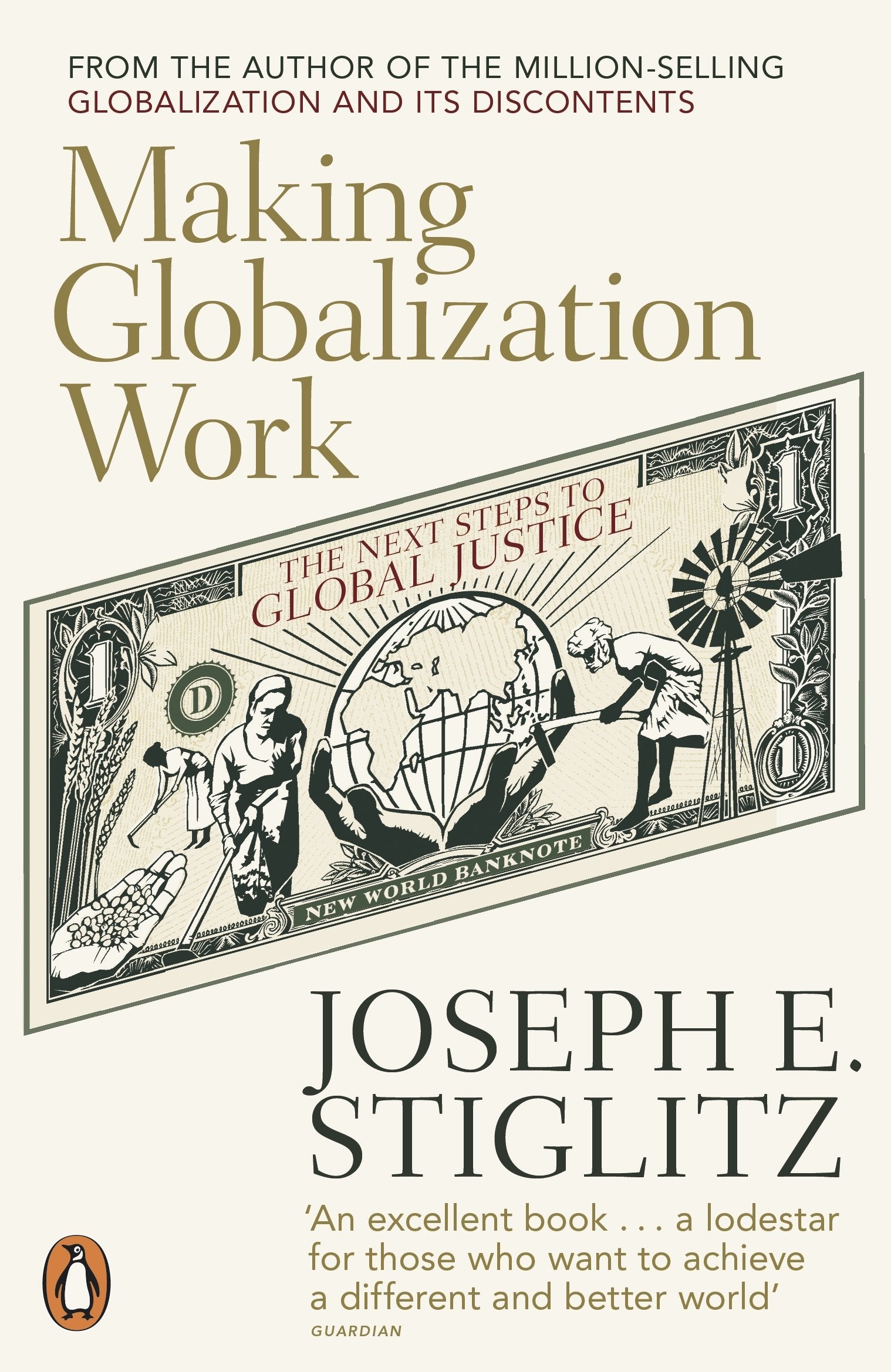 Making Globalization Work: The Next Steps to Global Justice 9780141024967