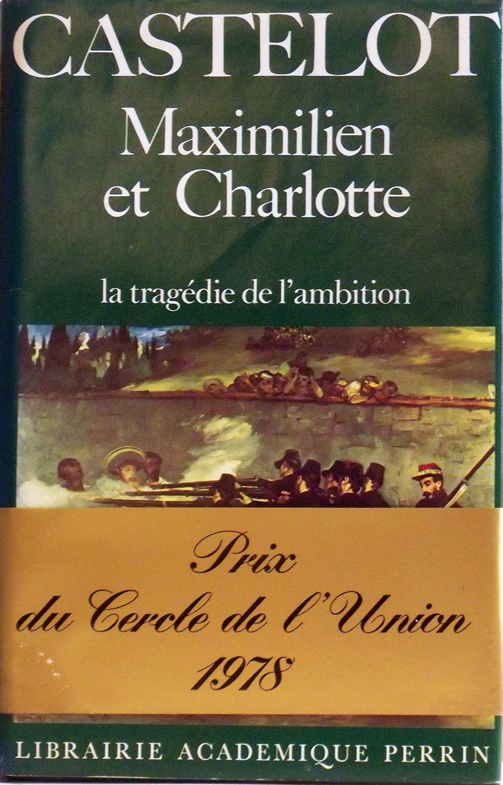 Maximilien et Charlotte du Mexique : la tragédie de l'ambition 9782262000868