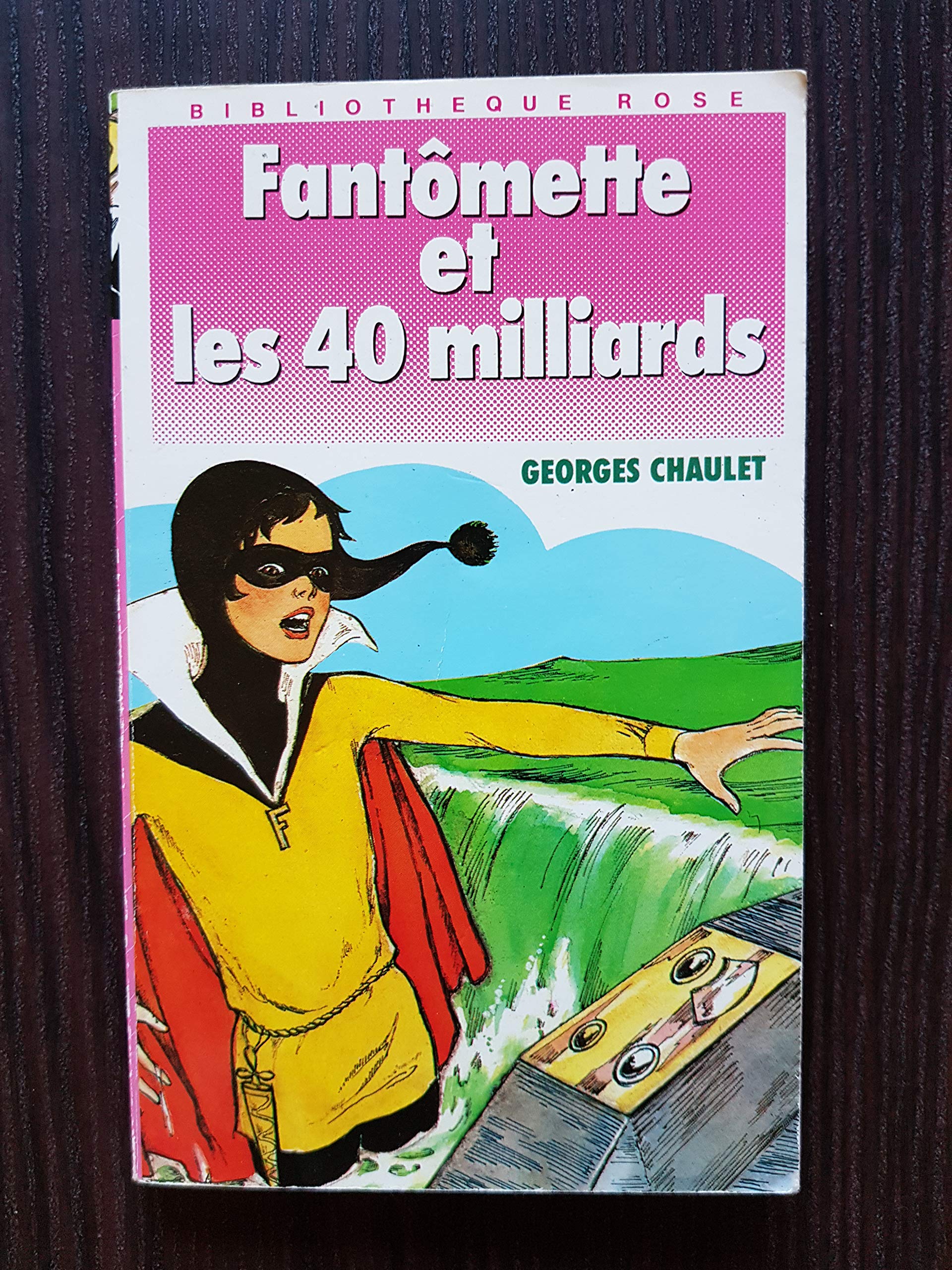 Fantômette et les 40 milliards 9782010135750