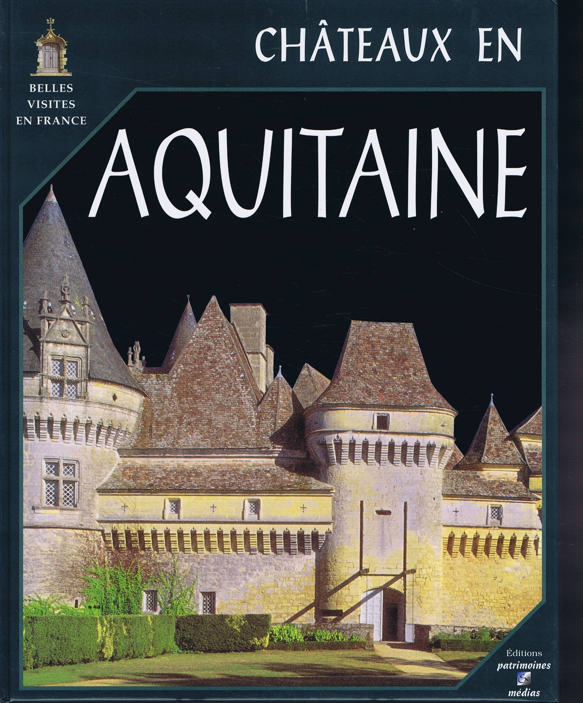 Châteaux en Aquitaine 9782910137311