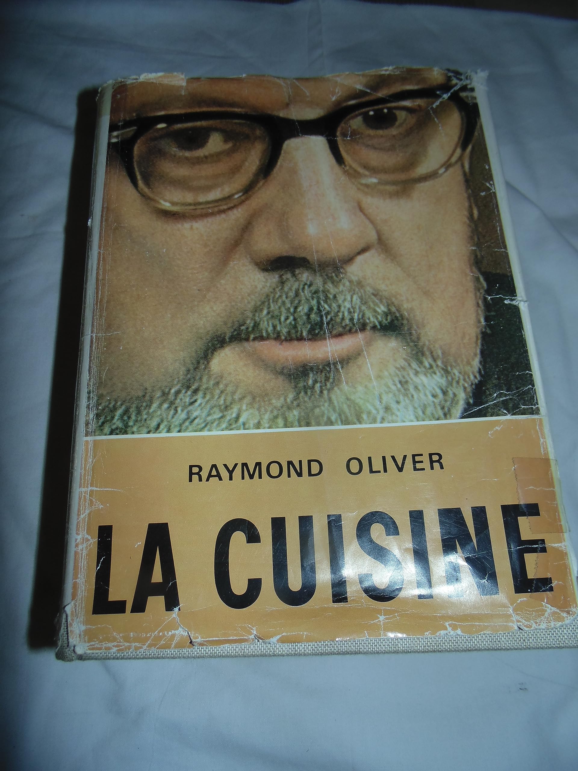 La cuisine sa technique ses secrets / Raymond Olivier - 