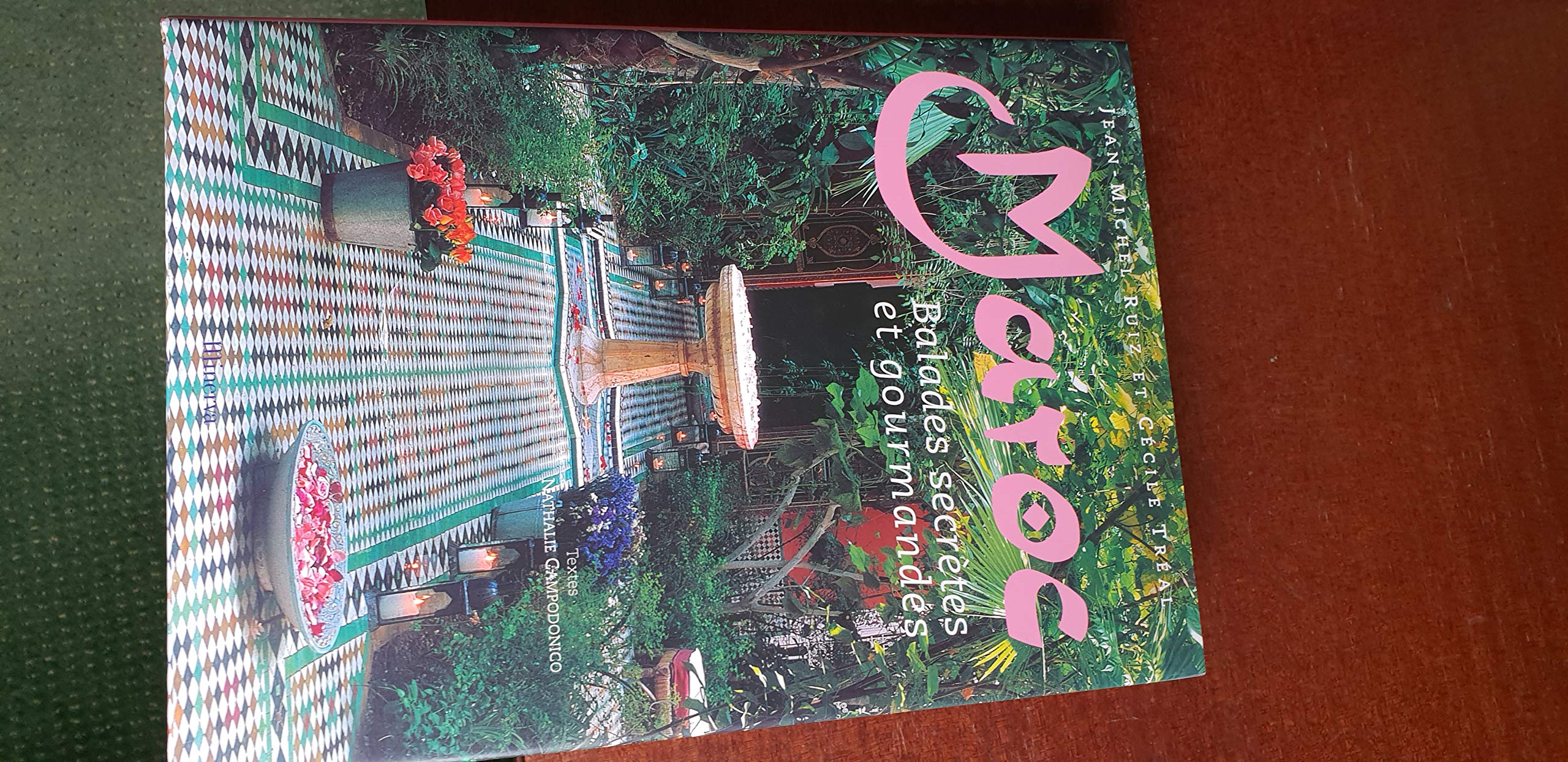 Maroc: Balades secrètes et gourmandes 9782830707694