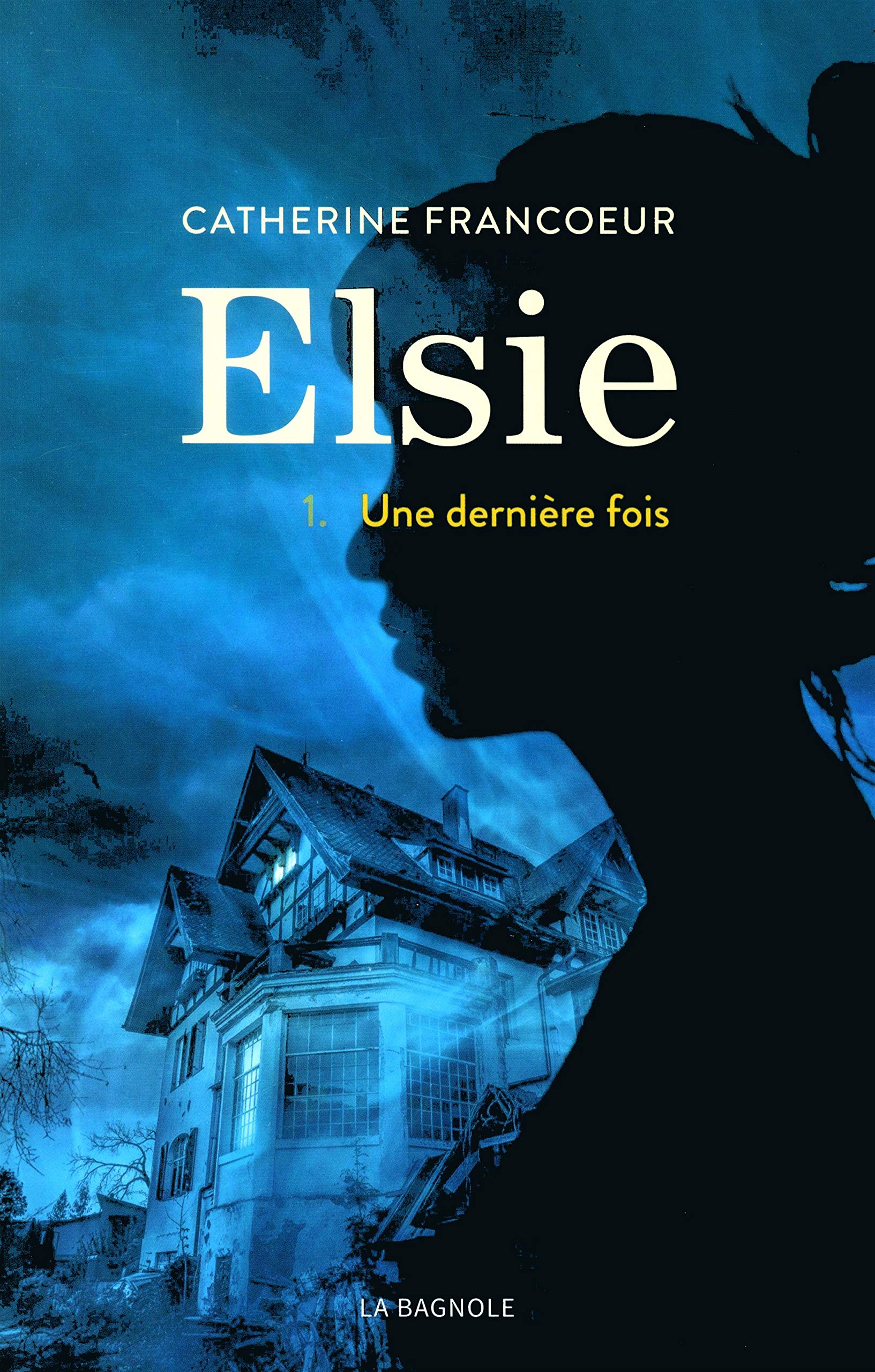 Elsie - tome 1 Une dernière fois (1) 9782897143251