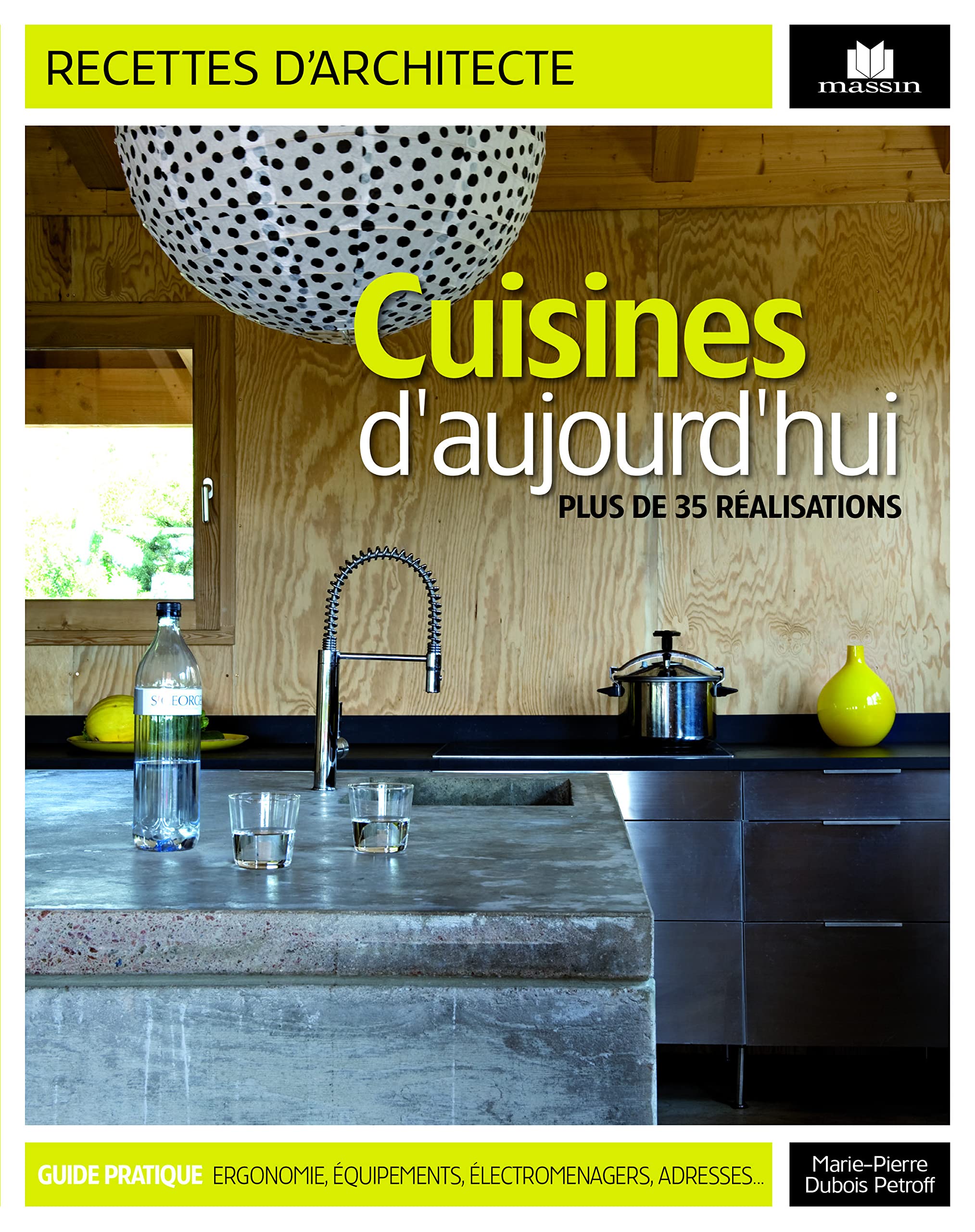 Cuisines d'aujourd'hui: Plus de 35 réalisations 9782707207821