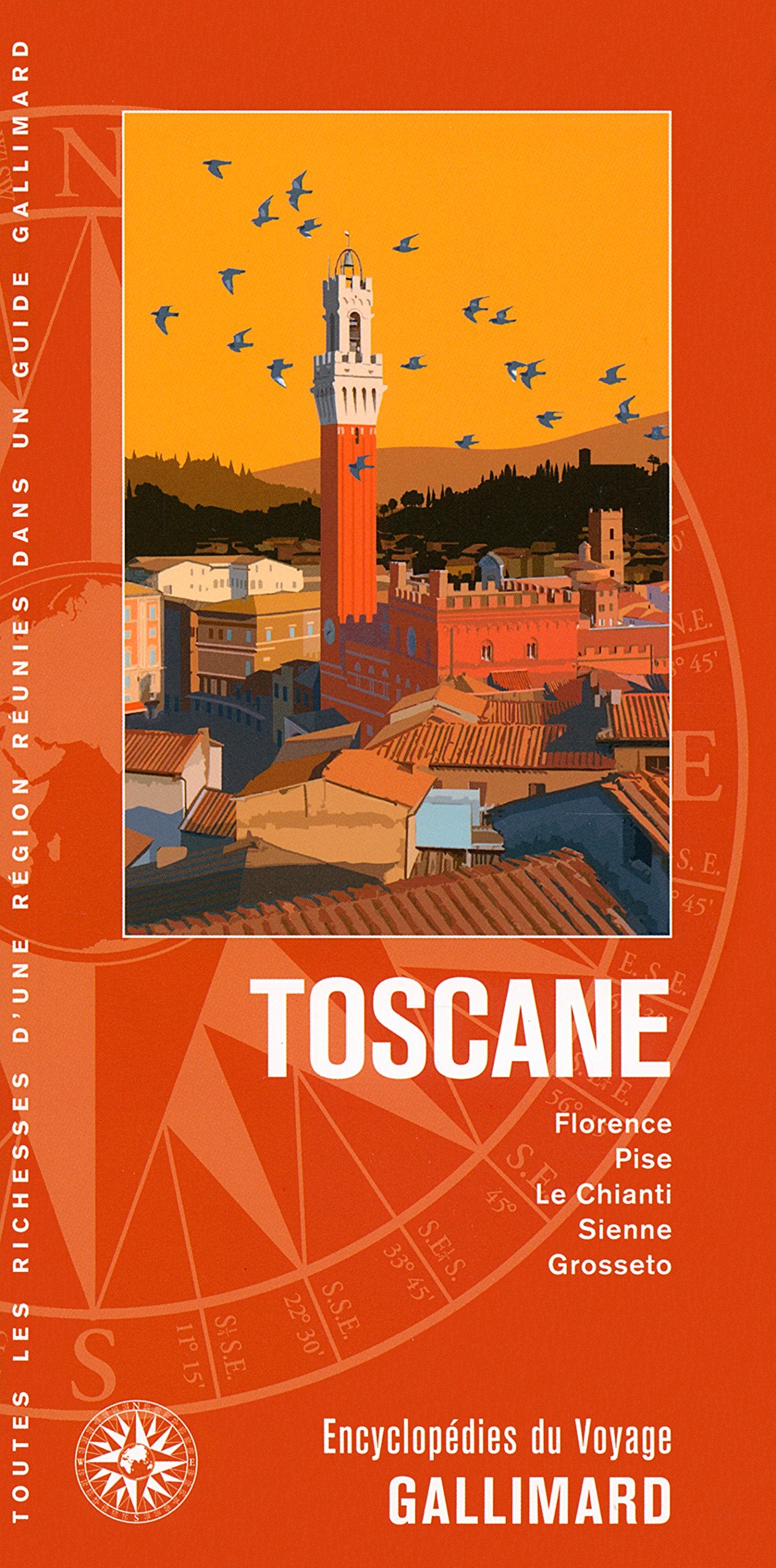 Toscane: Florence, Pise, Le Chianti, Sienne, Grosseto 9782742438822