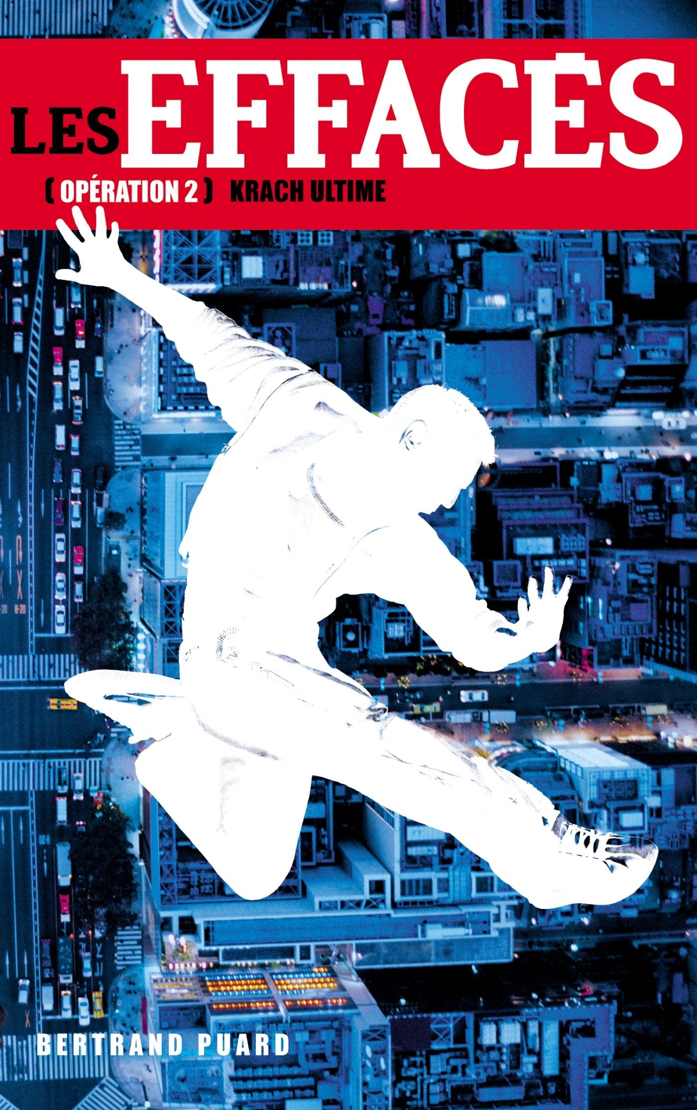 Les Effacés - Tome 2 - Krach ultime 9782012026896