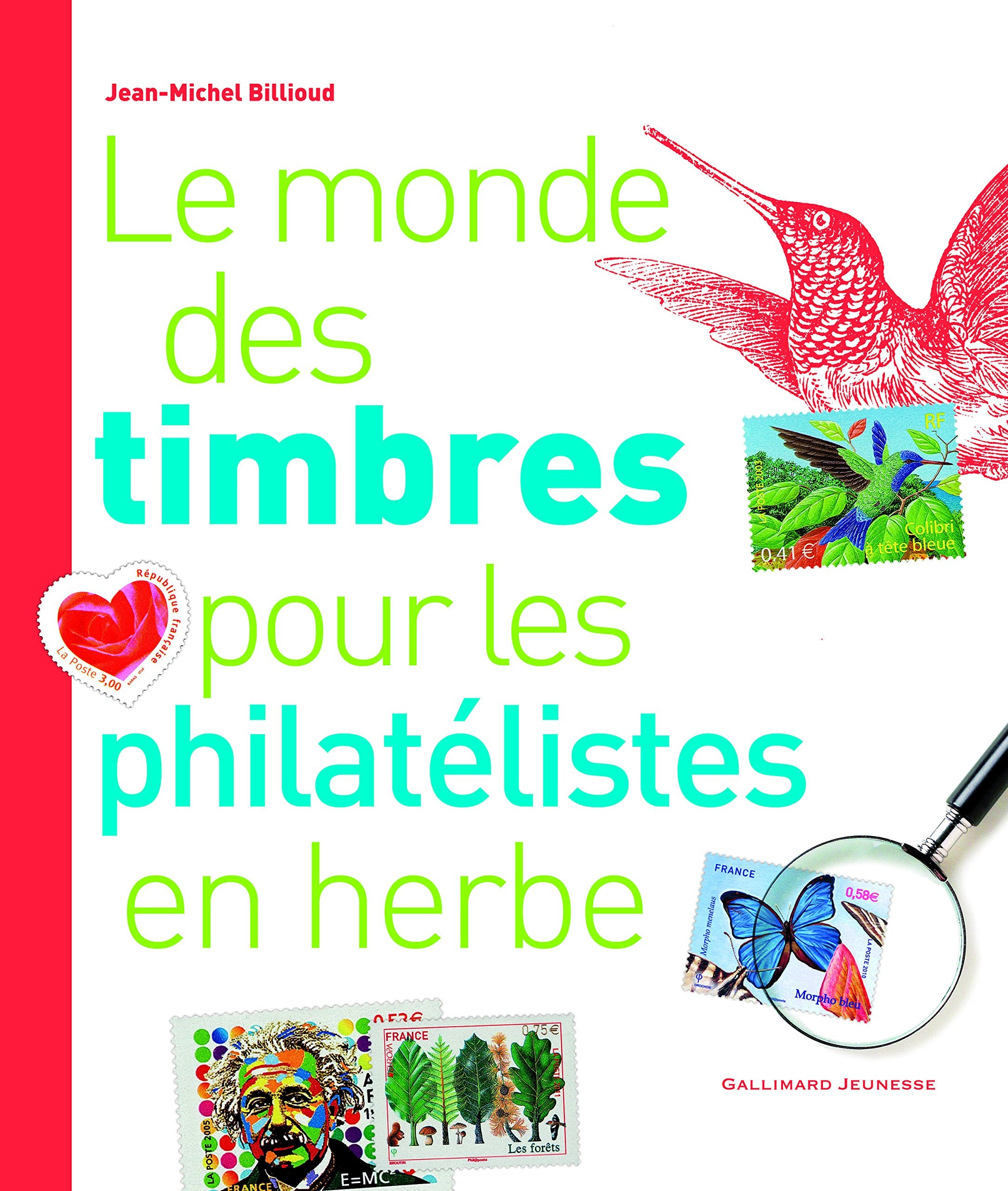 Le monde des timbres pour les philatélistes en herbe 9782070660322