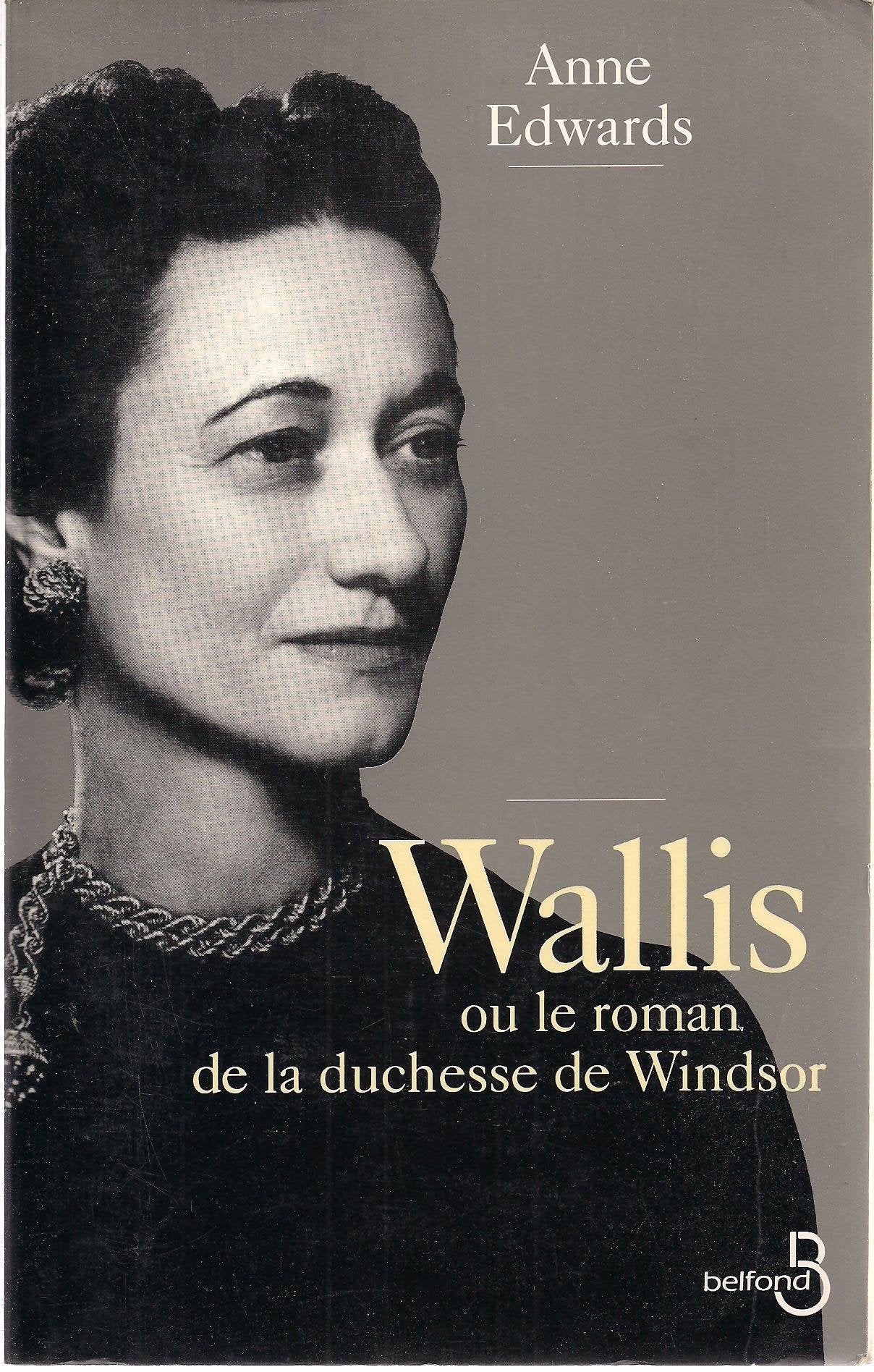 Wallis ou Le roman de la duchesse de Windsor 9782714431585