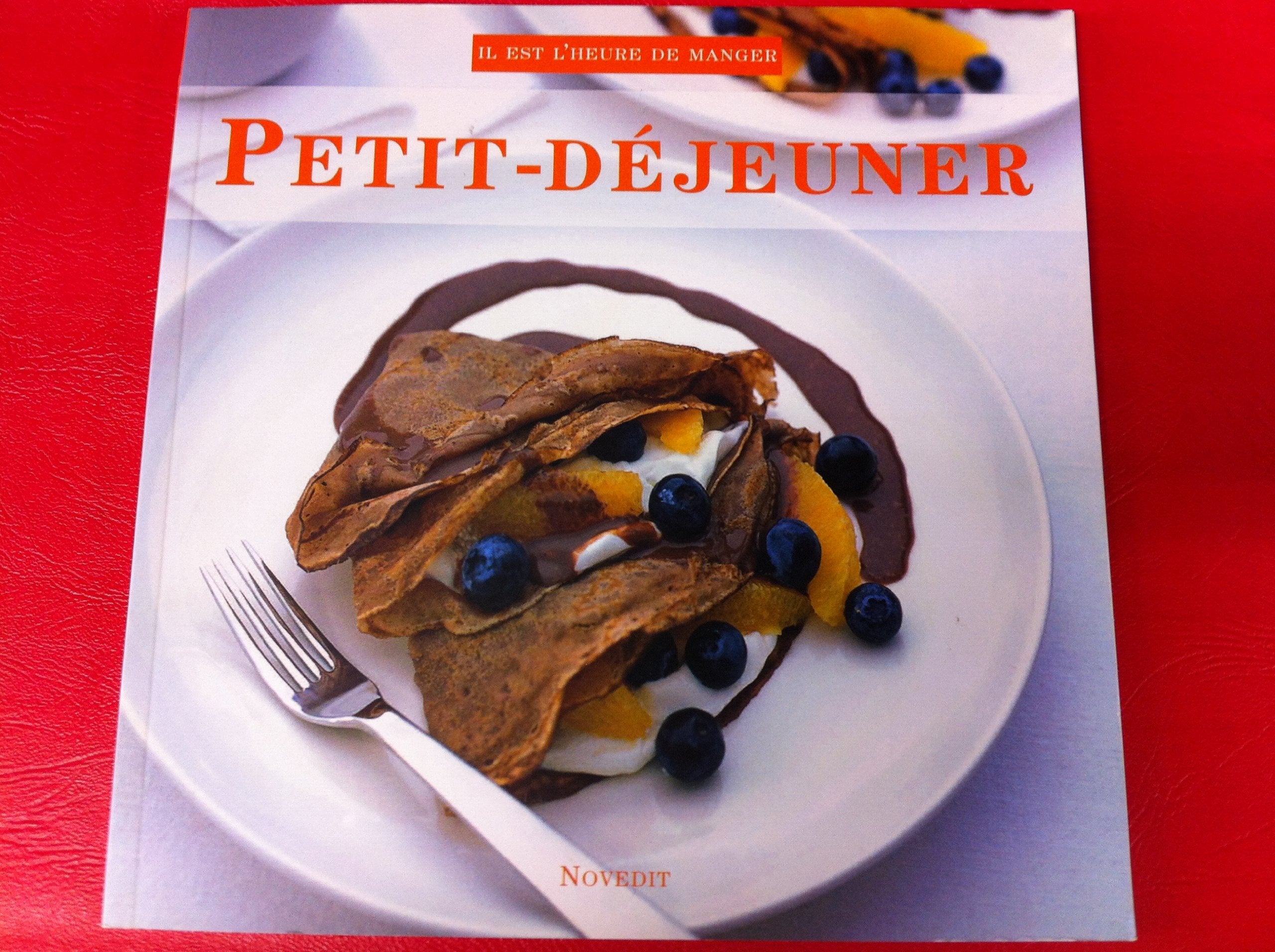 IL EST L'HEURE DE MANGER // PETIT DEJEUNER 9782350334530
