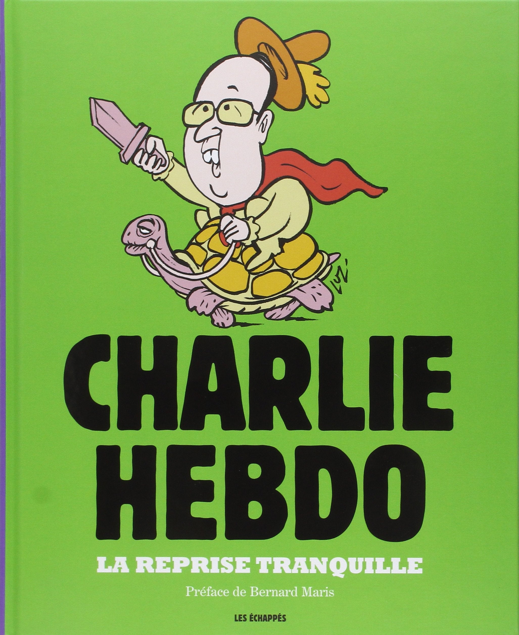 La Reprise tranquille, Charlie Hebdo, l'année 2014 en dessins 9782357660793