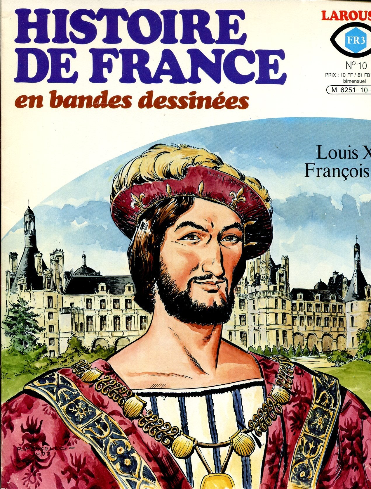 Histoire de France en bandes déssinées - n°10 - Louis XI - François 1er 