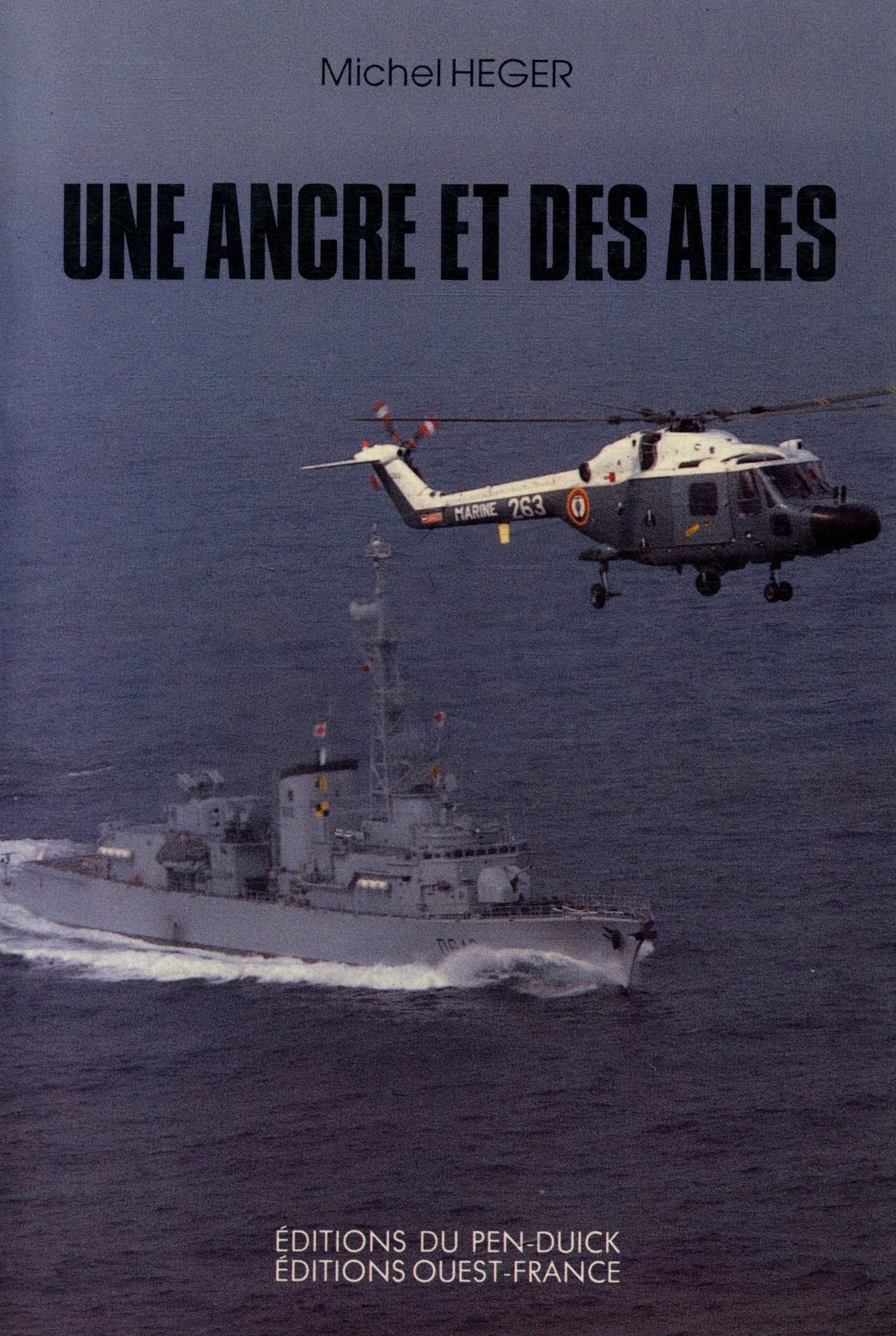 Une ancre et des ailes / ou l'aventure en bleu marine / carnets de bord 9782737304408