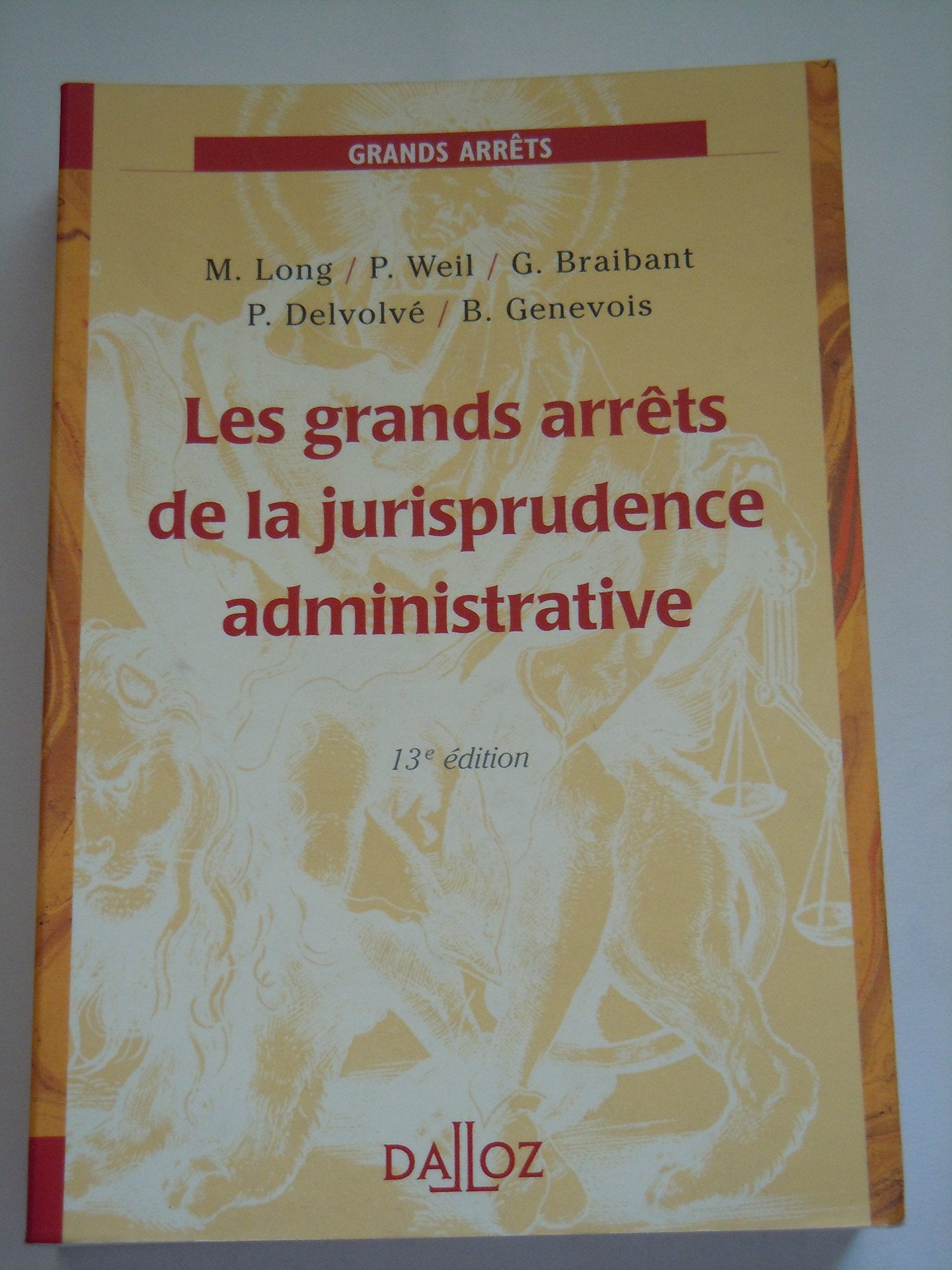 Les Grands Arrets de la jurisprudence administrative, 13e édition 9782247043941