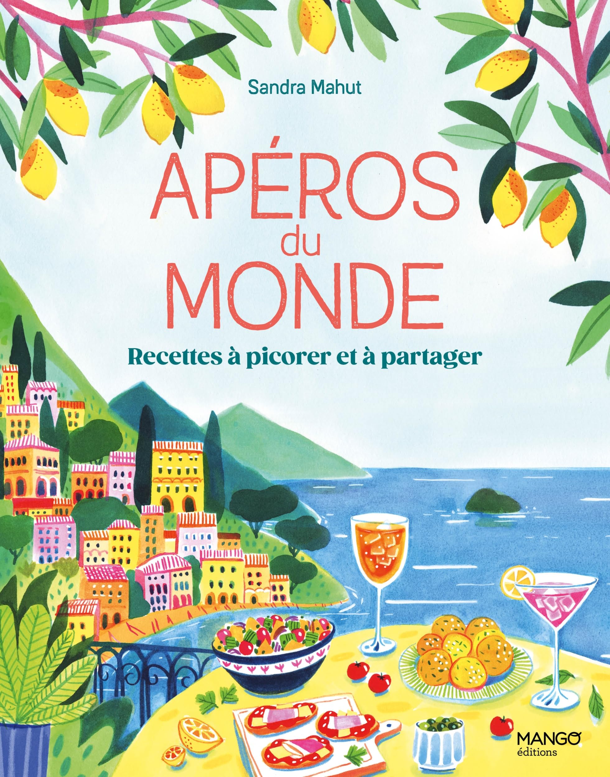 Apéros du monde: Recettes à picorer et à partager 9782317033582