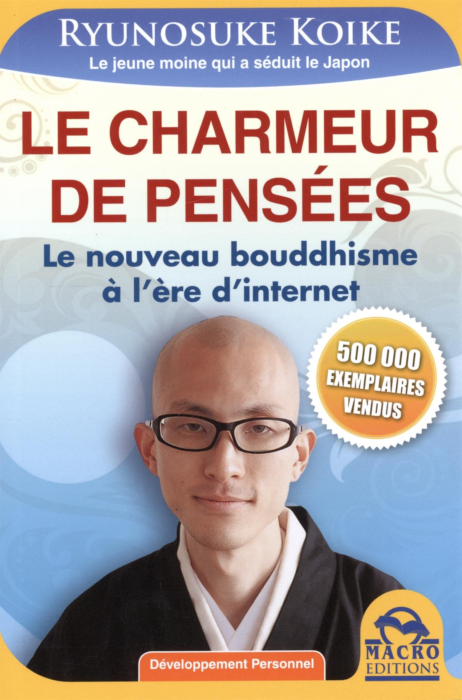 Le charmeur de pensées : Le nouveau bouddhisme à l'ère d'internet 9788862299688
