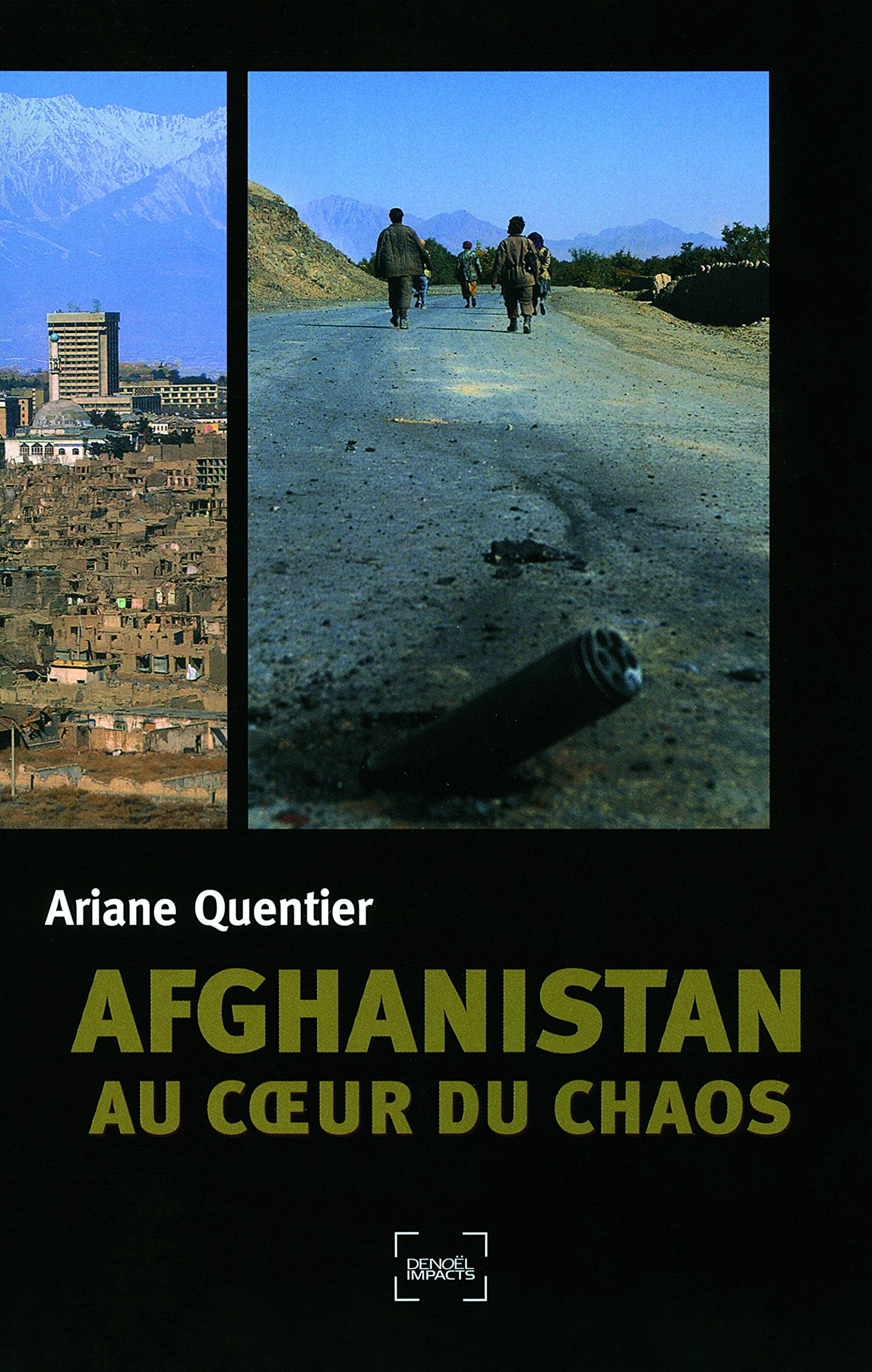 Afghanistan : au cœur du chaos 9782207260562