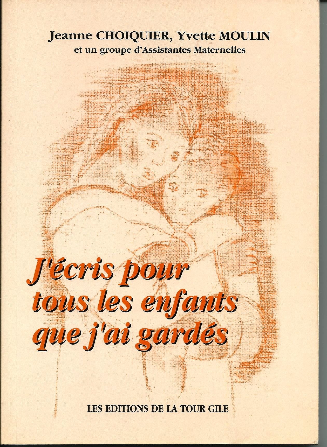 J'écris pour tous les enfants que j'ai gardé 9782878023923