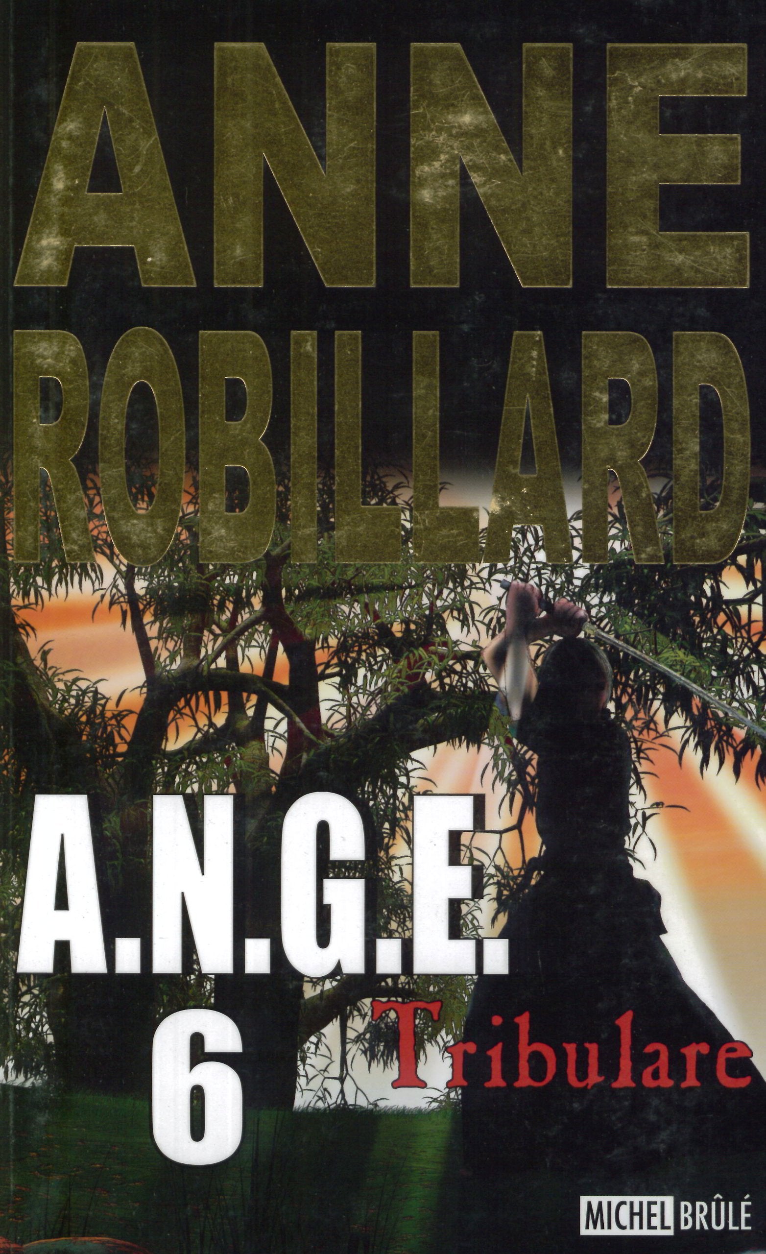 A.N.G.E. Tome 6 Tribulare 9782894854600