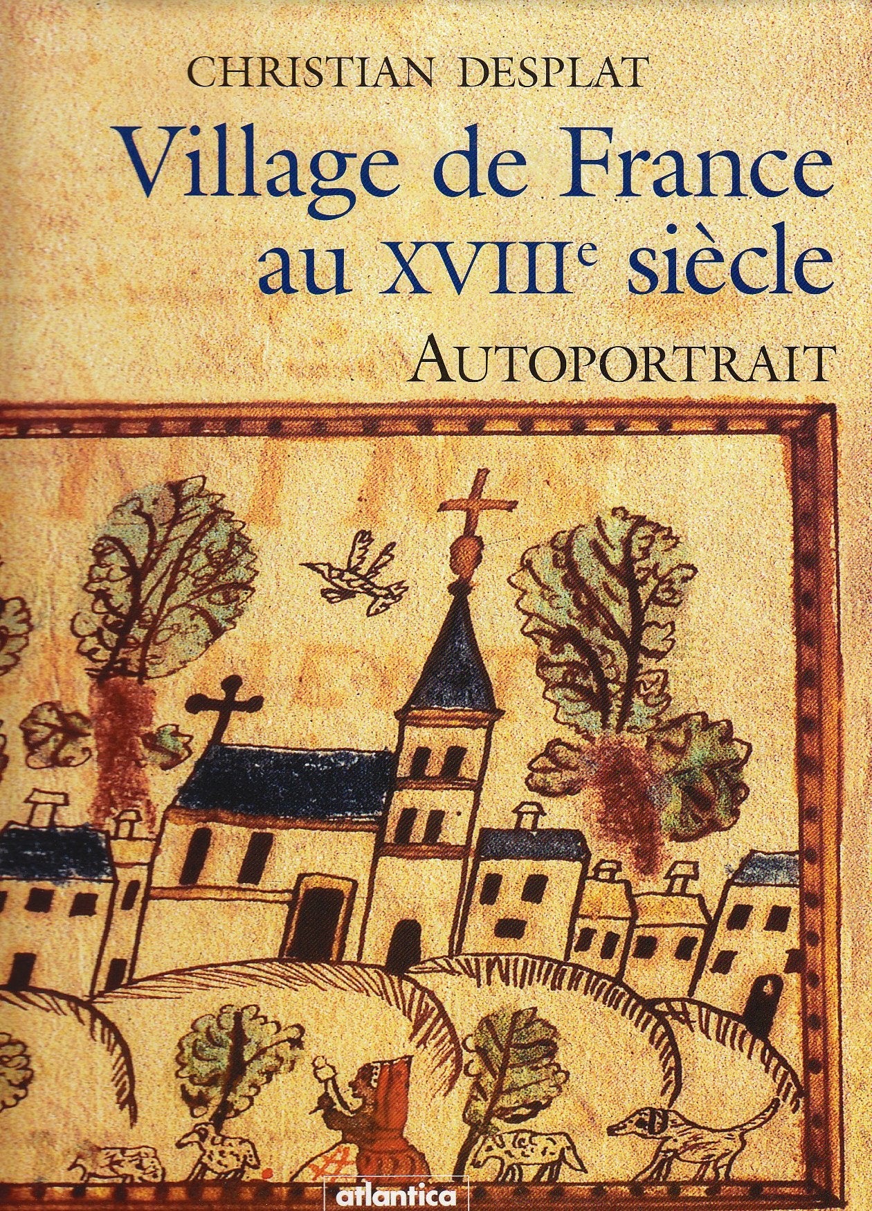 Village de France au XVIIIe siècle: Autoportrait : Sadournin et la baronnie d'Esparros (1772-1773) 9782843940064