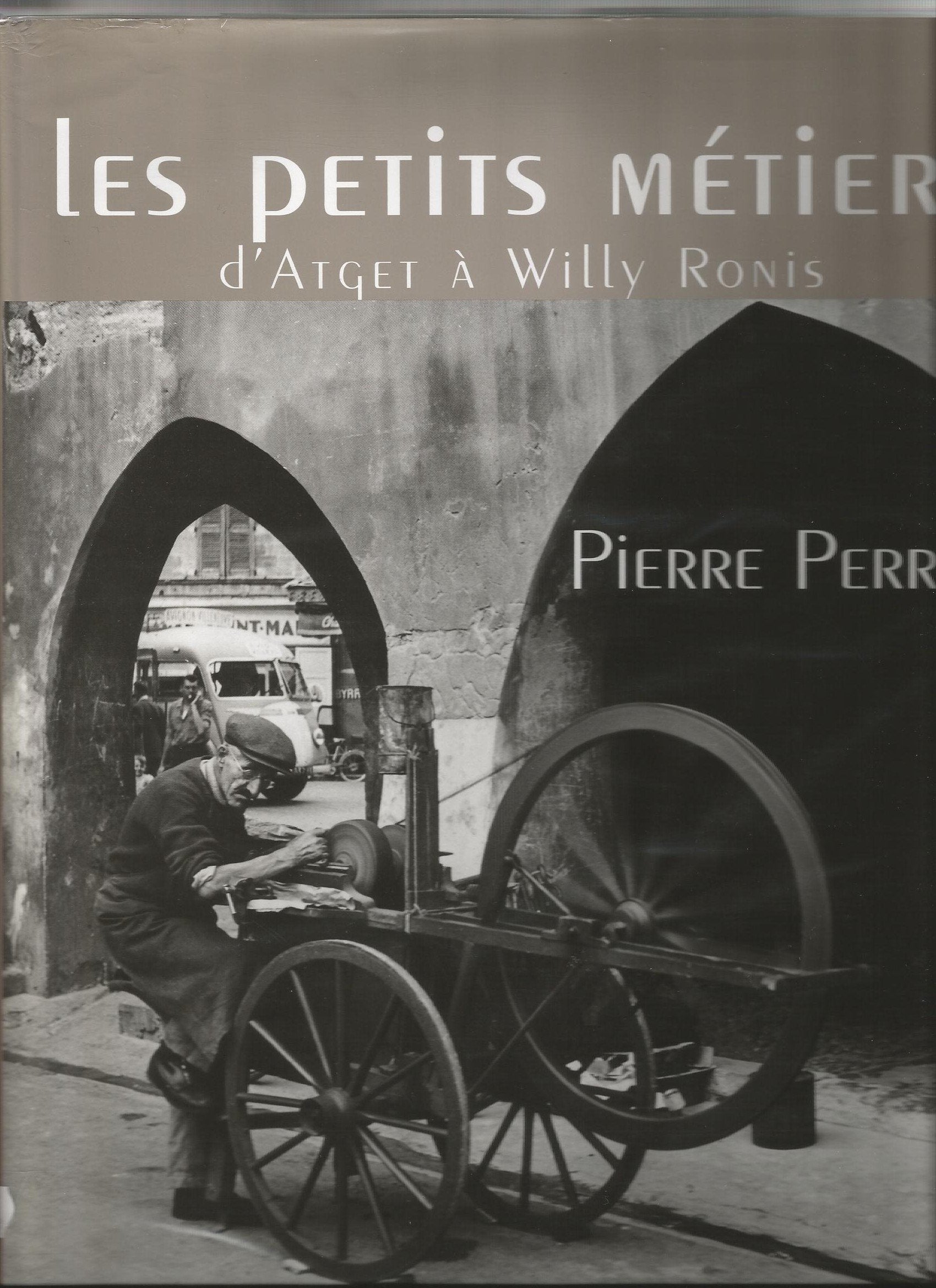 Les petits métiers d'Atget à Willy Ronis 9782298015577