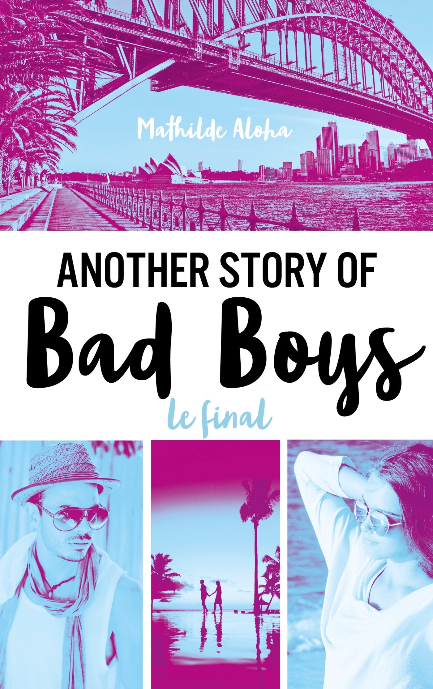 Another story of bad boys - Le final 9782016269565