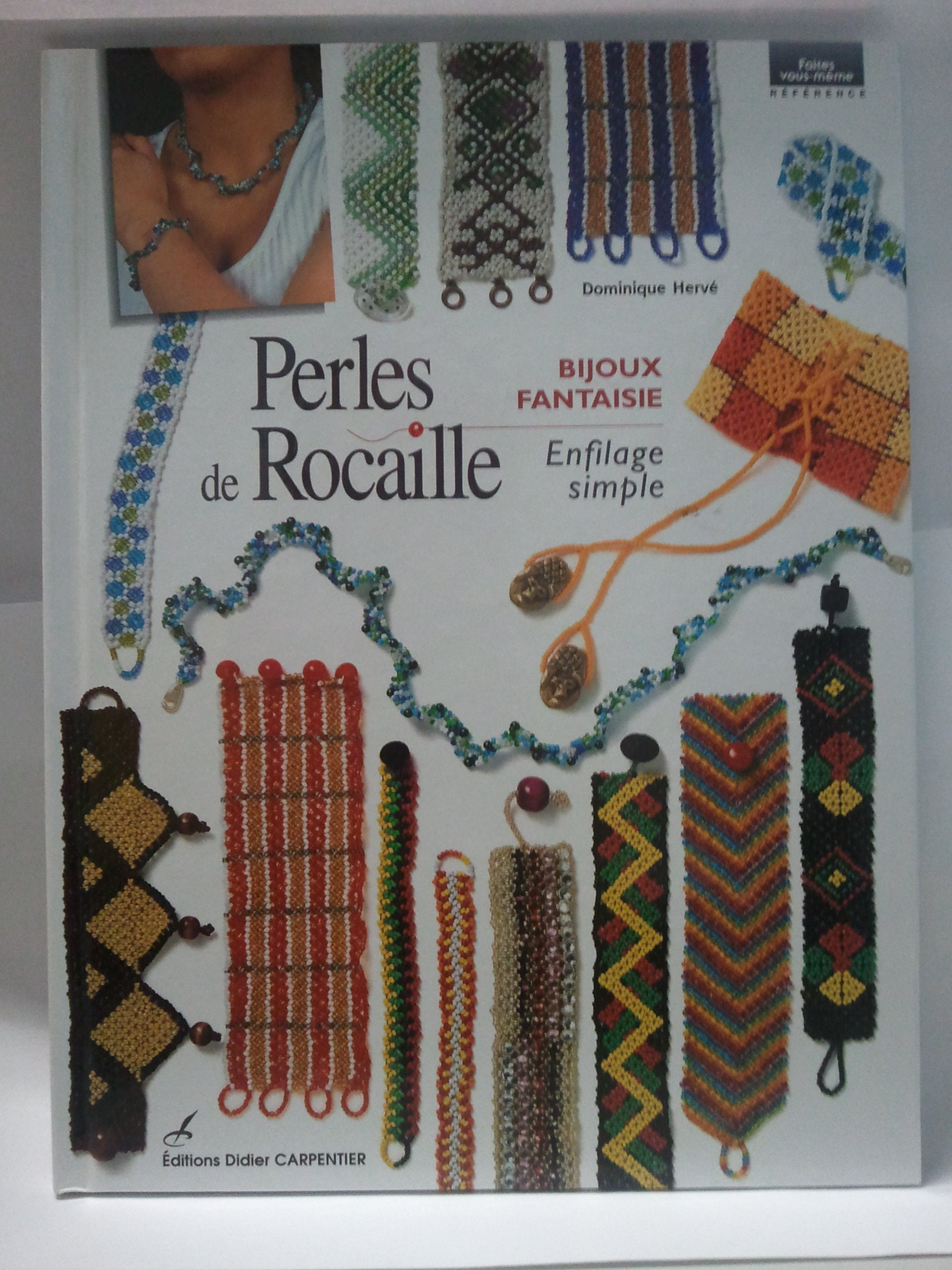 Perles de rocaille : Bijoux fantaisie, enfilage simple 9782841671670