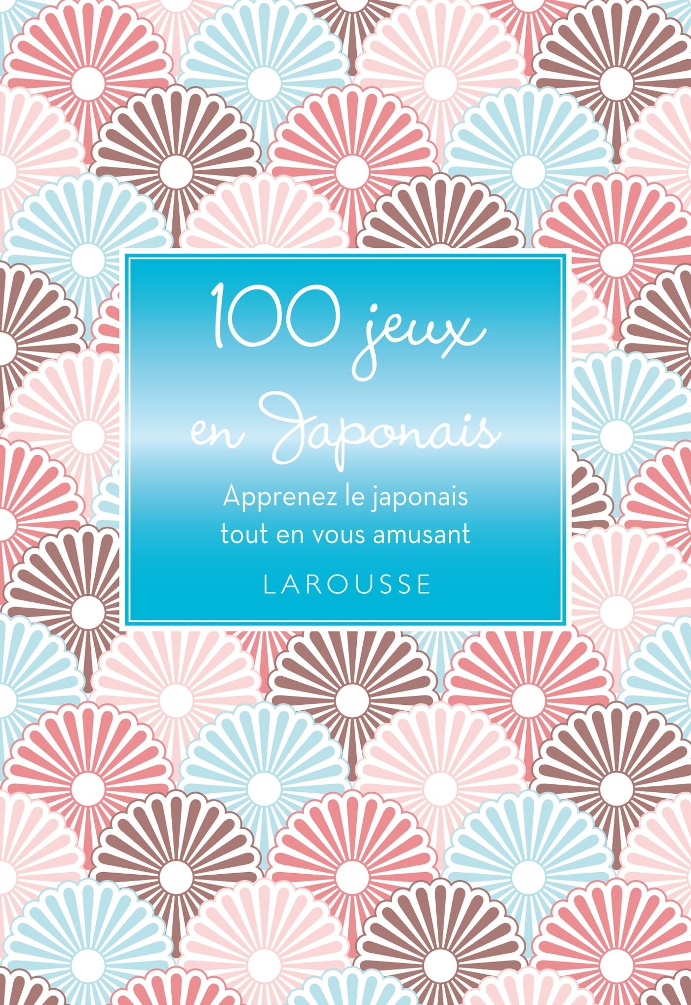 100 jeux en Japonais 9782035880925