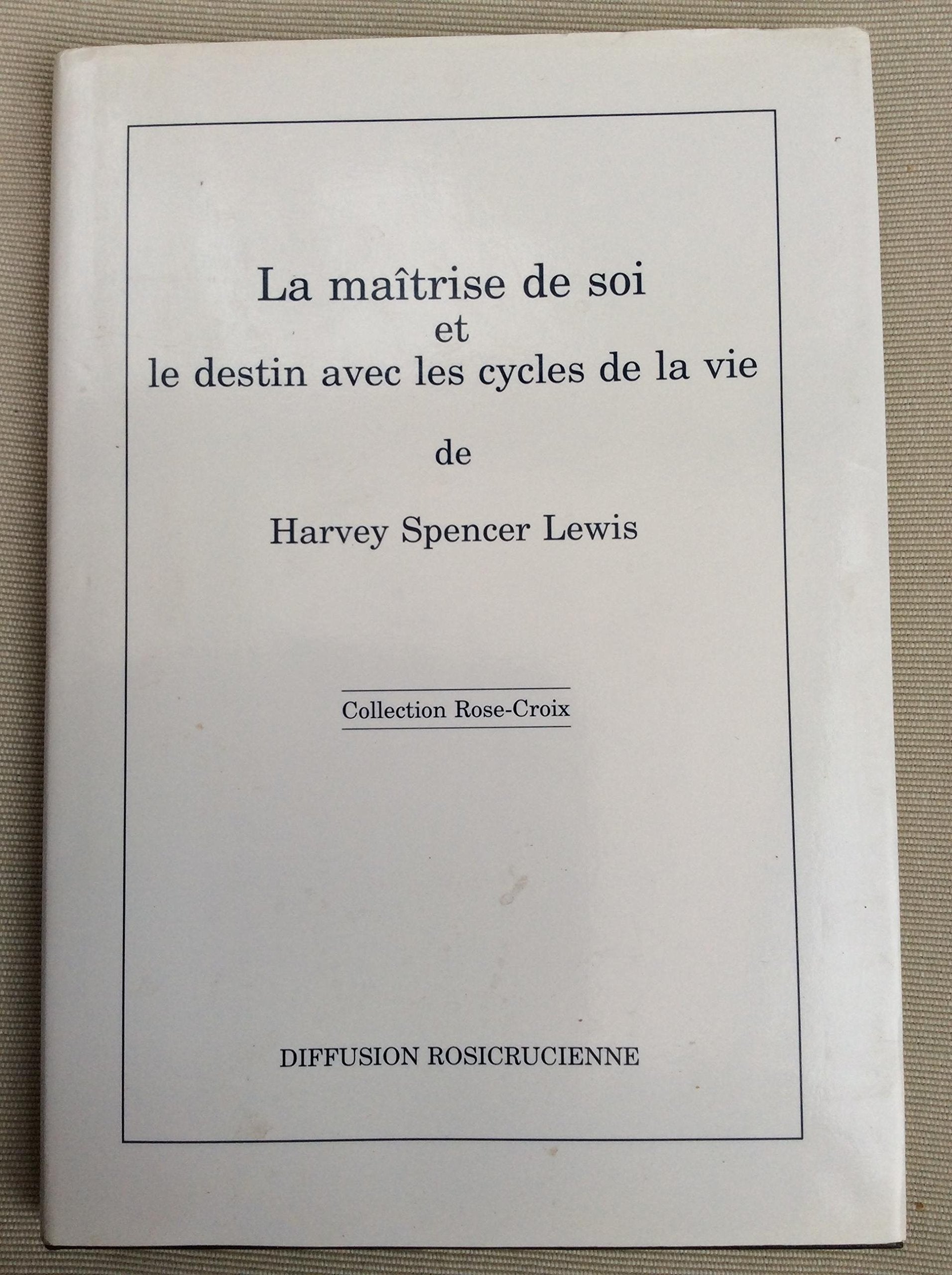 La maitrise de soi et le destin avec les cycles de la vie 9782908534207