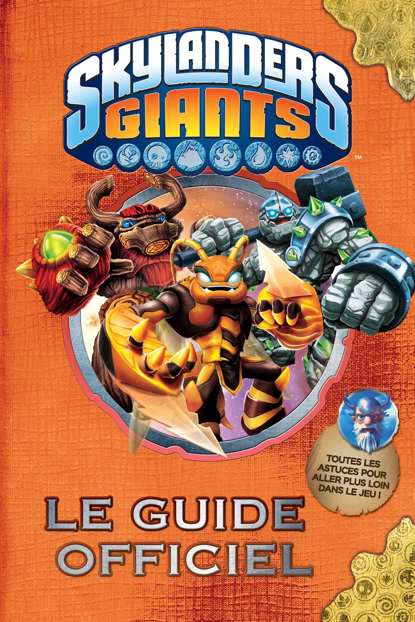 Skylanders Giants: Guide officiel par Maître Eon 9782012202467
