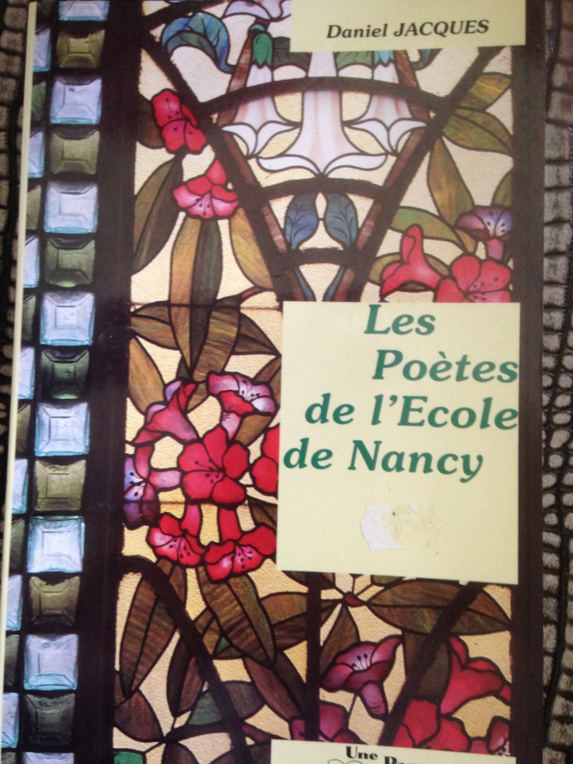 Les poètes de l'école de Nancy 1899-1914. 9782907016834