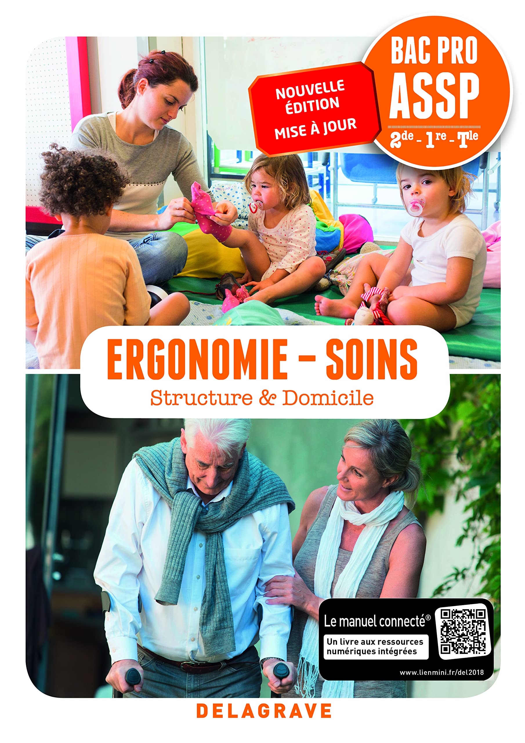 Ergonomie, Soins 2de, 1re, Tle Bac Pro ASSP (2018) - Pochette élève: Options "en structure" et "à domicile" 9782206304694