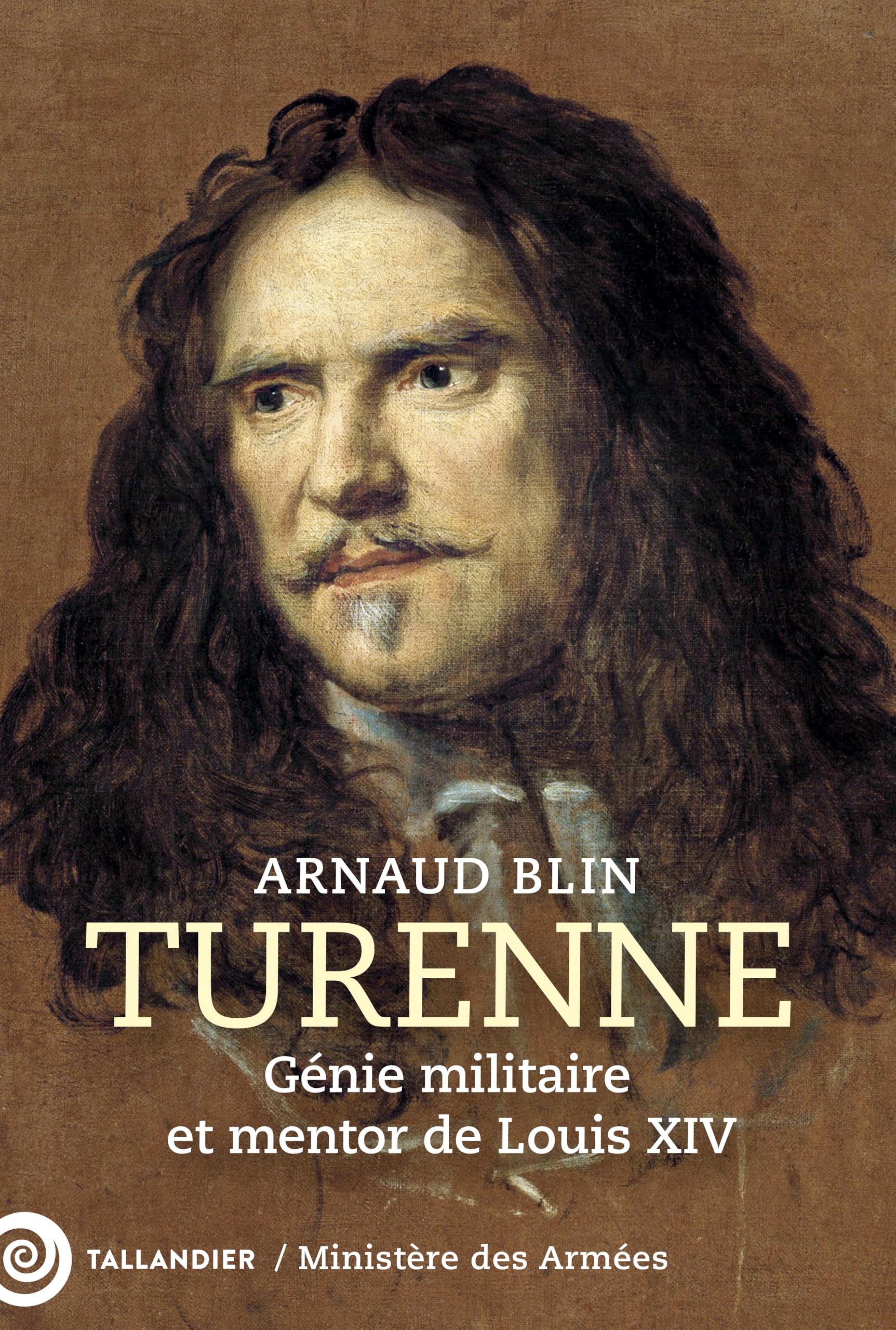 Turenne: Génie militaire et mentor de Louis XIV 9791021064270