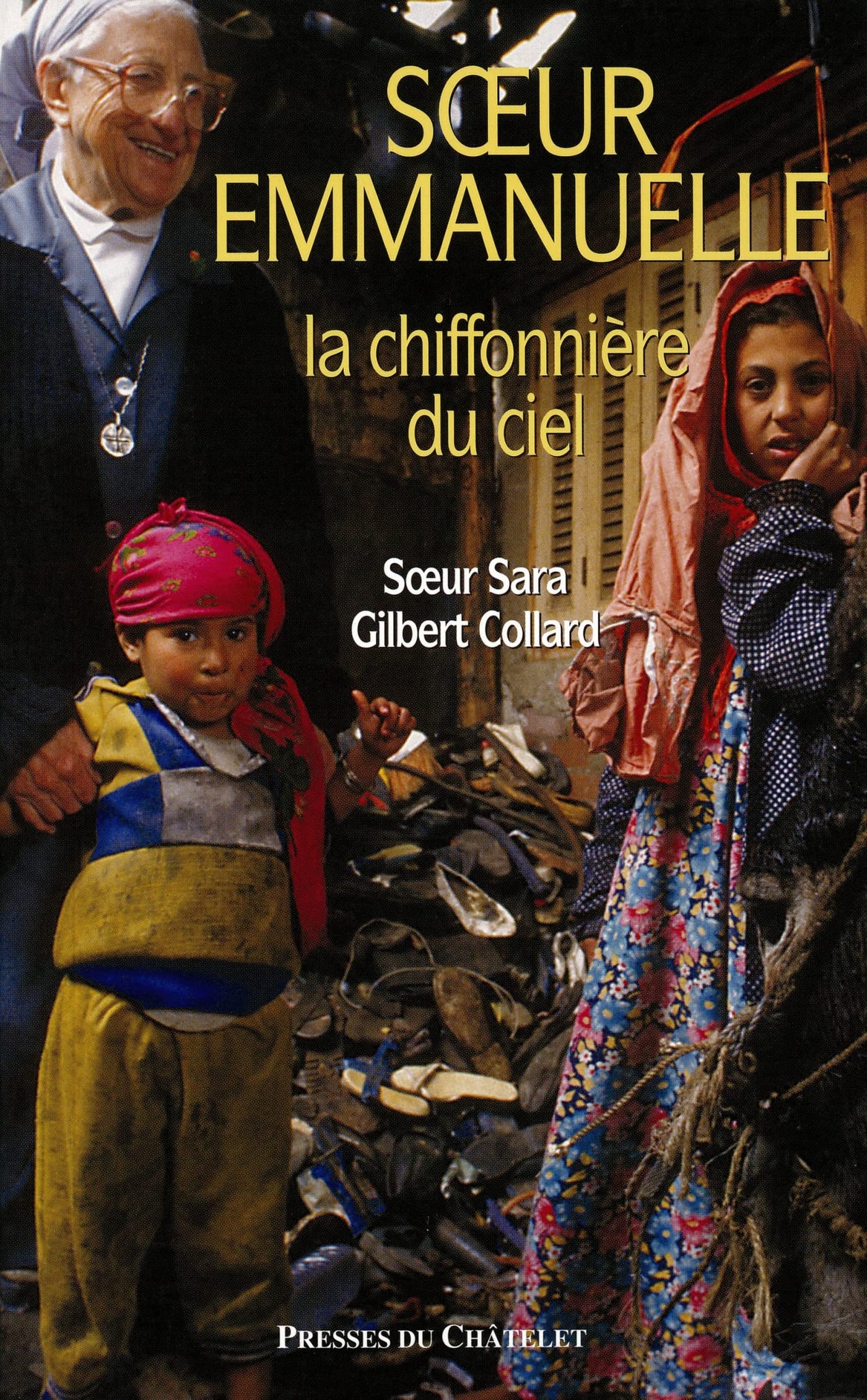 Soeur Emmanuelle: La chiffonnière du ciel 9782845922631